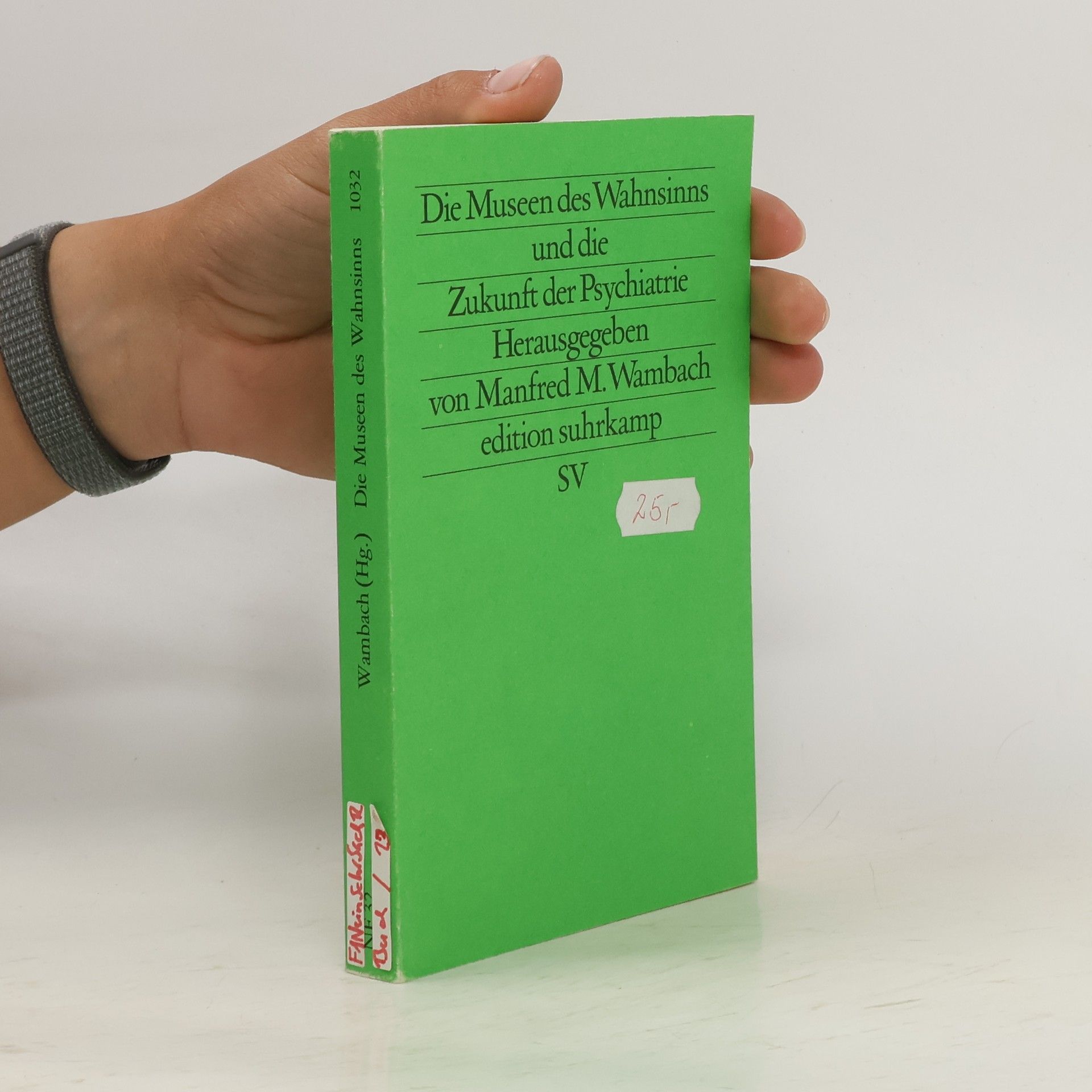 Die Museen des Wahnsinns und die Zukunft der Psychiatrie