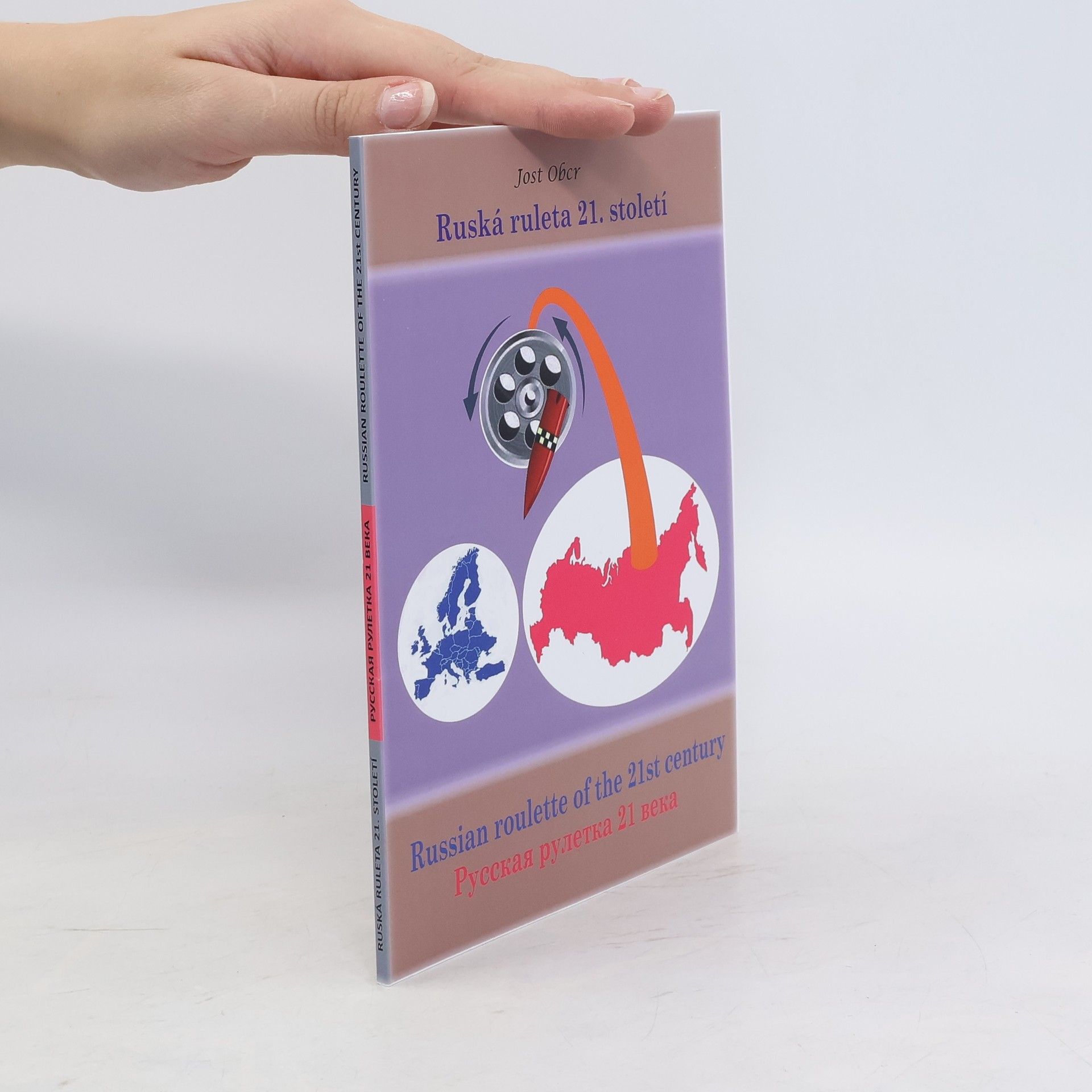 Jost Obcr Ruská ruleta 21. století