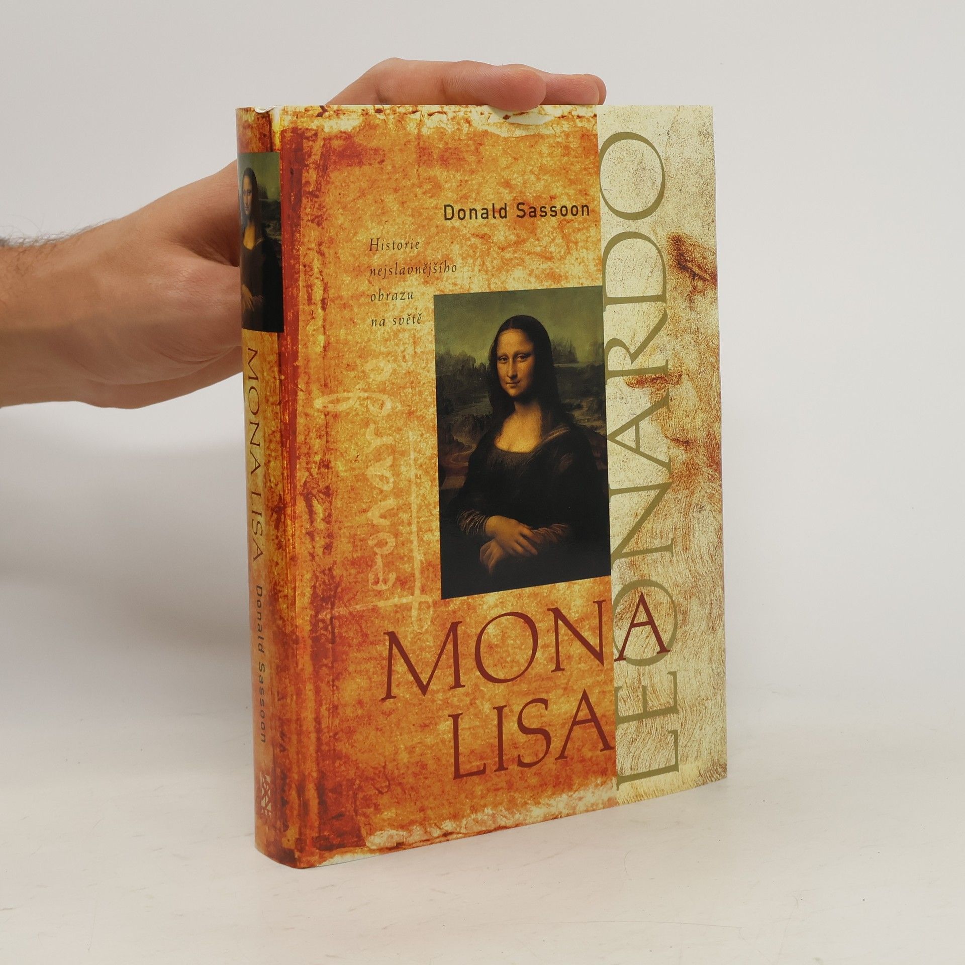 Donald Sassoon Mona Lisa: Historie nejslavnějšího obrazu na světě