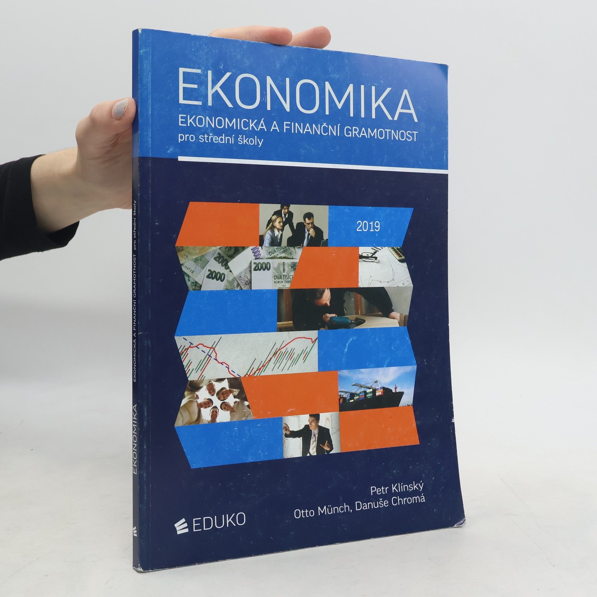 Petr Klínský Ekonomika : ekonomická a finanční gramotnost pro střední školy