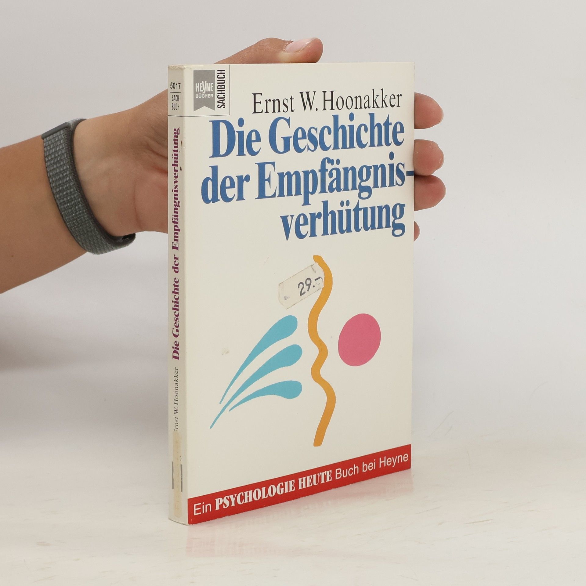 Ernst W. Hoonakker Die Geschichte der Empfängnisverhütung