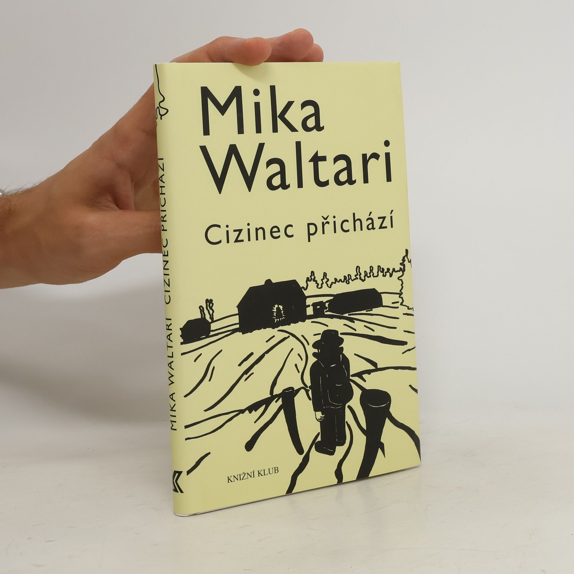 Mika Waltari Cizinec přichází