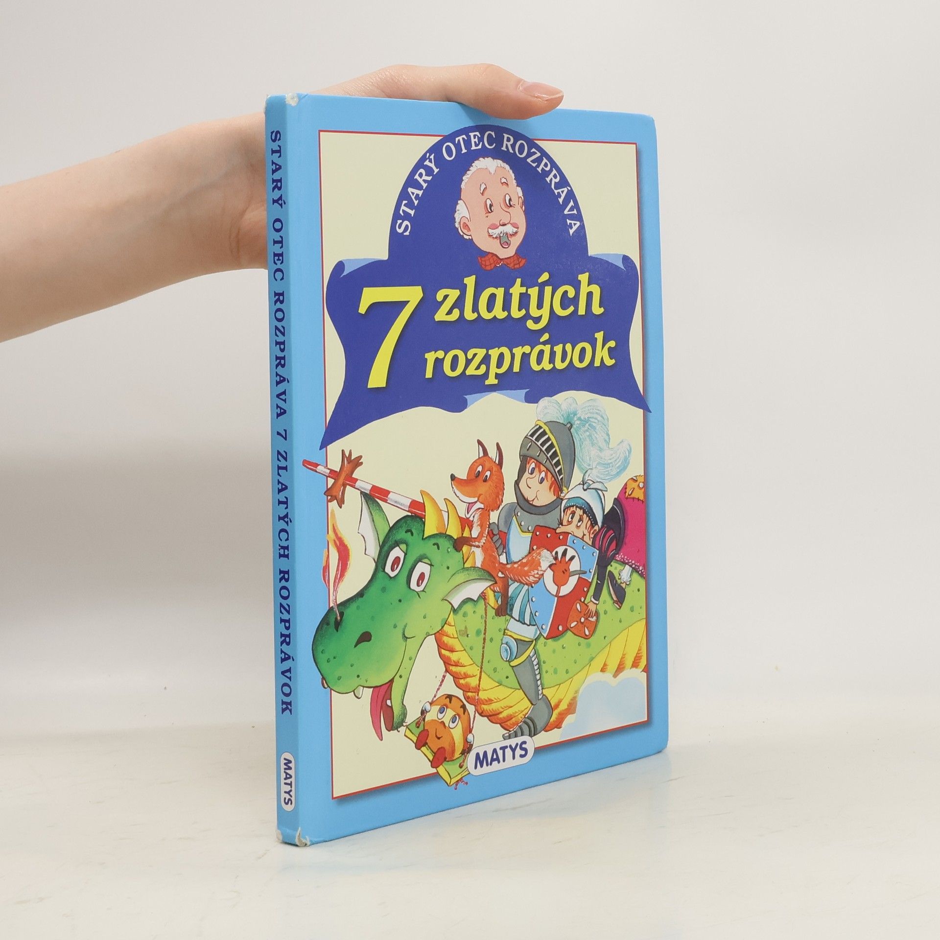 Adolf Dudek Starý otec rozpráva: 7 zlatých rozprávok