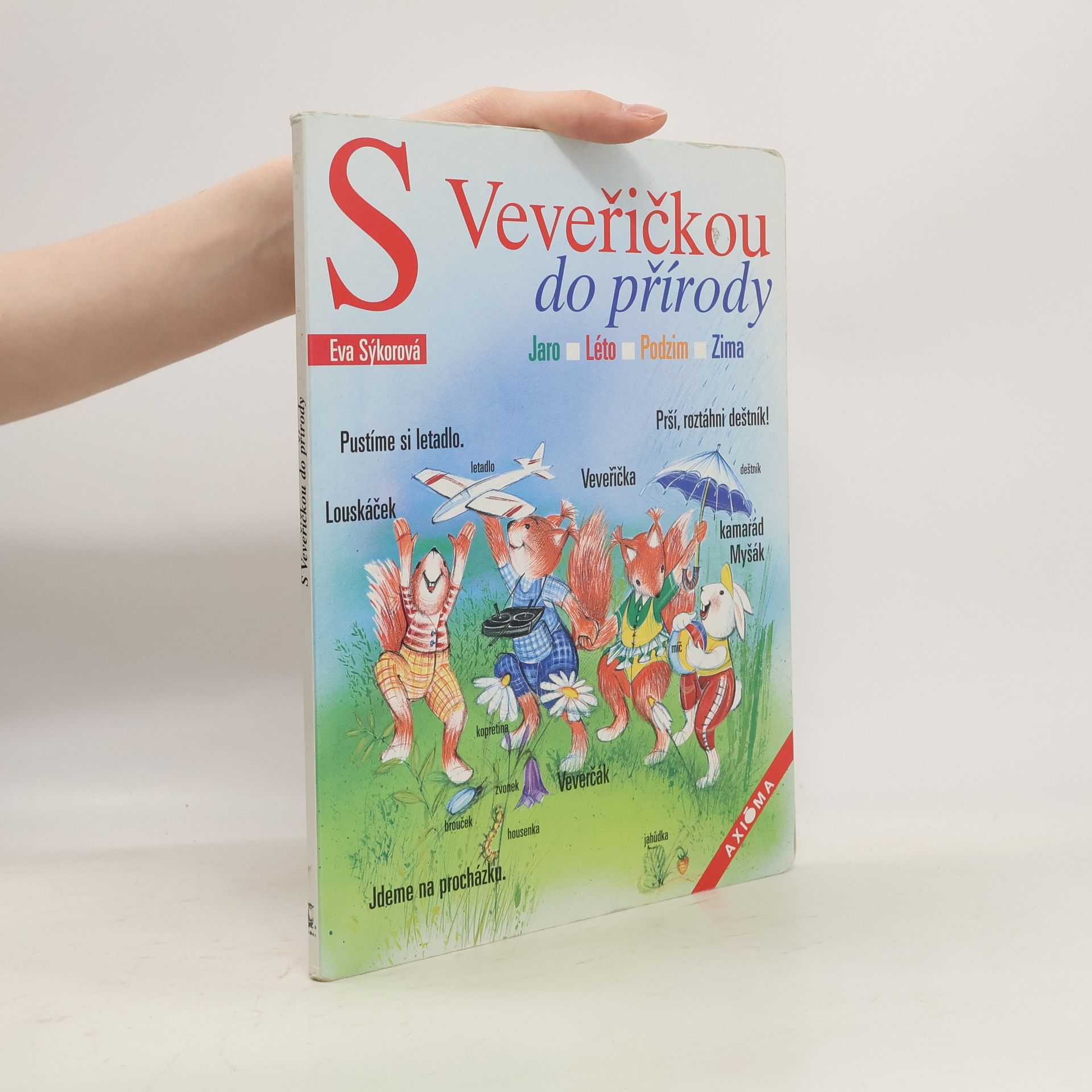 Eva Sýkorová-Pekárková S Veveřičkou do přírody