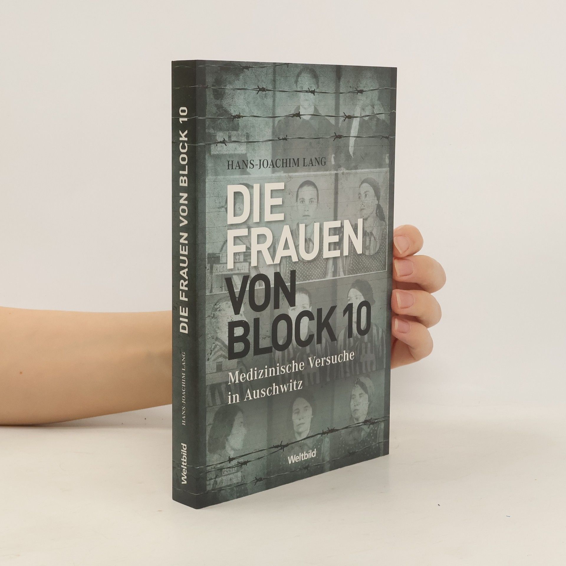 Hans-Joachim Lang Die Frauen von Block 10