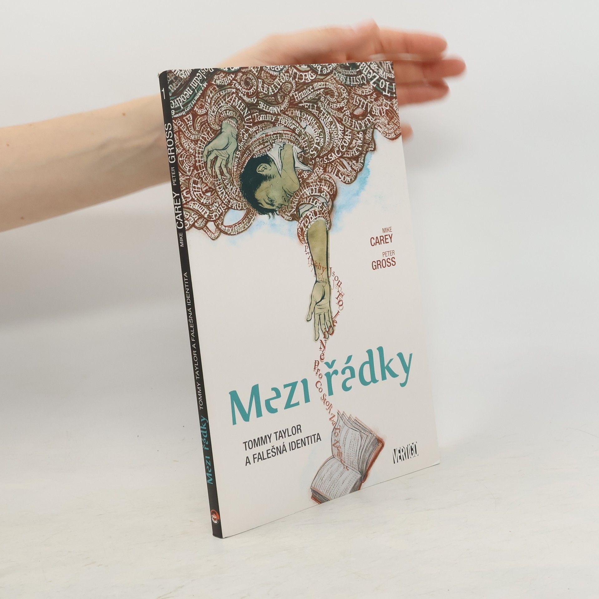 M. R. Carey Mezi řádky. Tommy Taylor a falešná identita