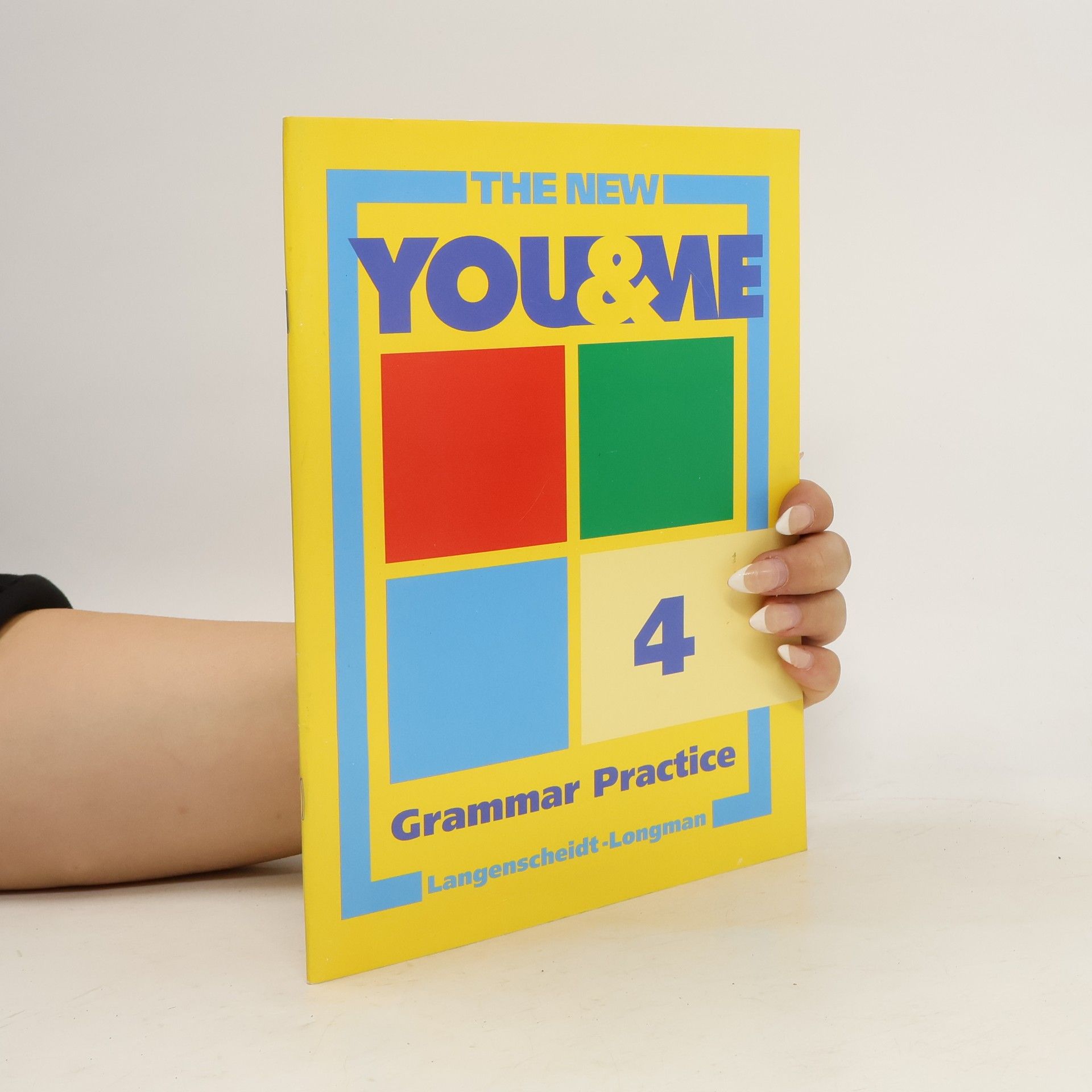 Various authors The New You & Me 4. Grammar Practice