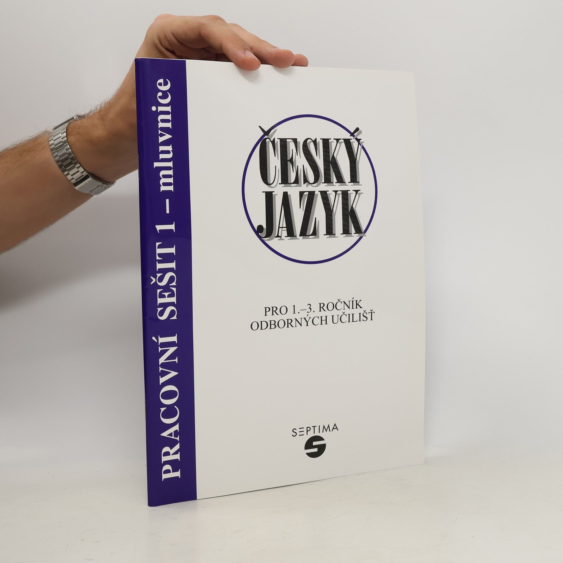 kolektiv Český jazyk pro 1. - 3. ročník odborných učilišť- pracovní sešit 1 - mluvnice
