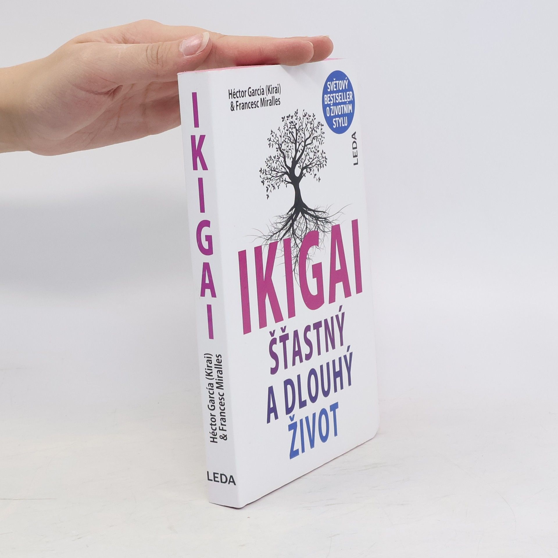 Héctor García Ikigai. Šťastný a dlouhý život