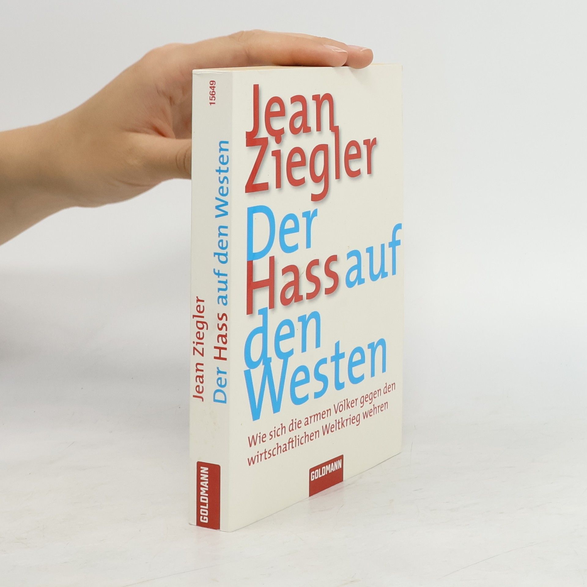 Jean Ziegler Der Hass auf den Westen