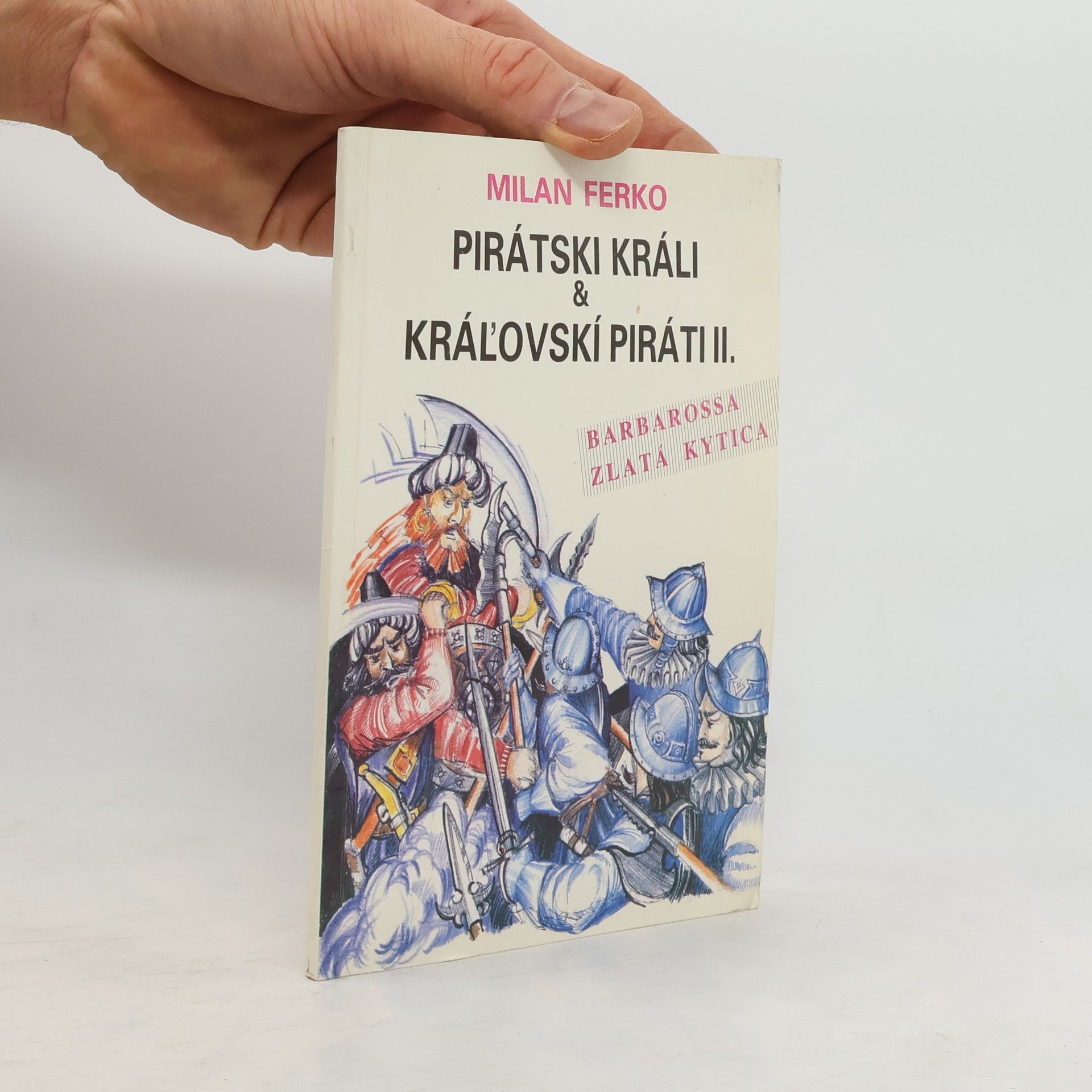 Milan Ferko Pirátski králi & kráľovskí piráti. II