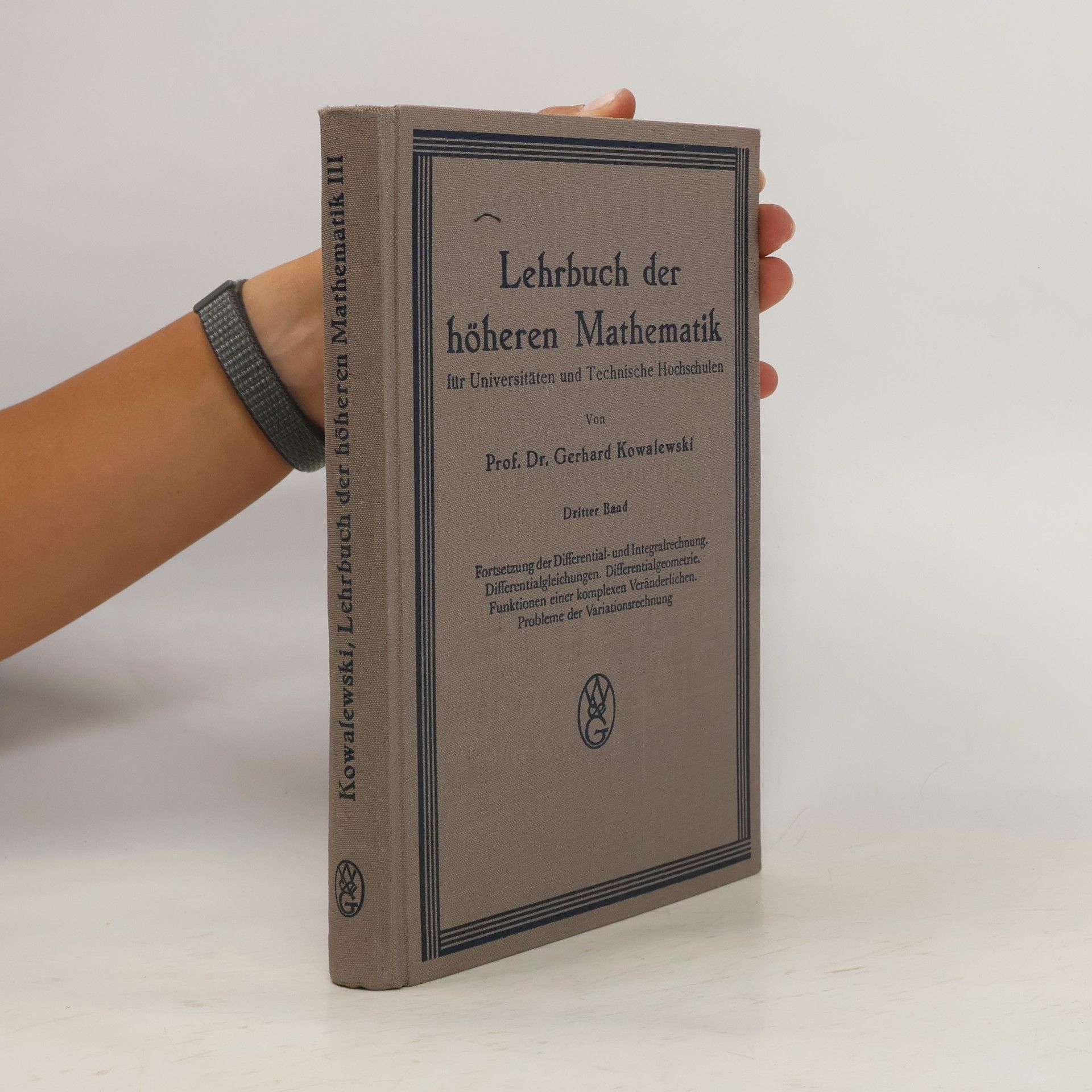 Gerhard Kowalewski Lehrbuch der höheren Mathematik