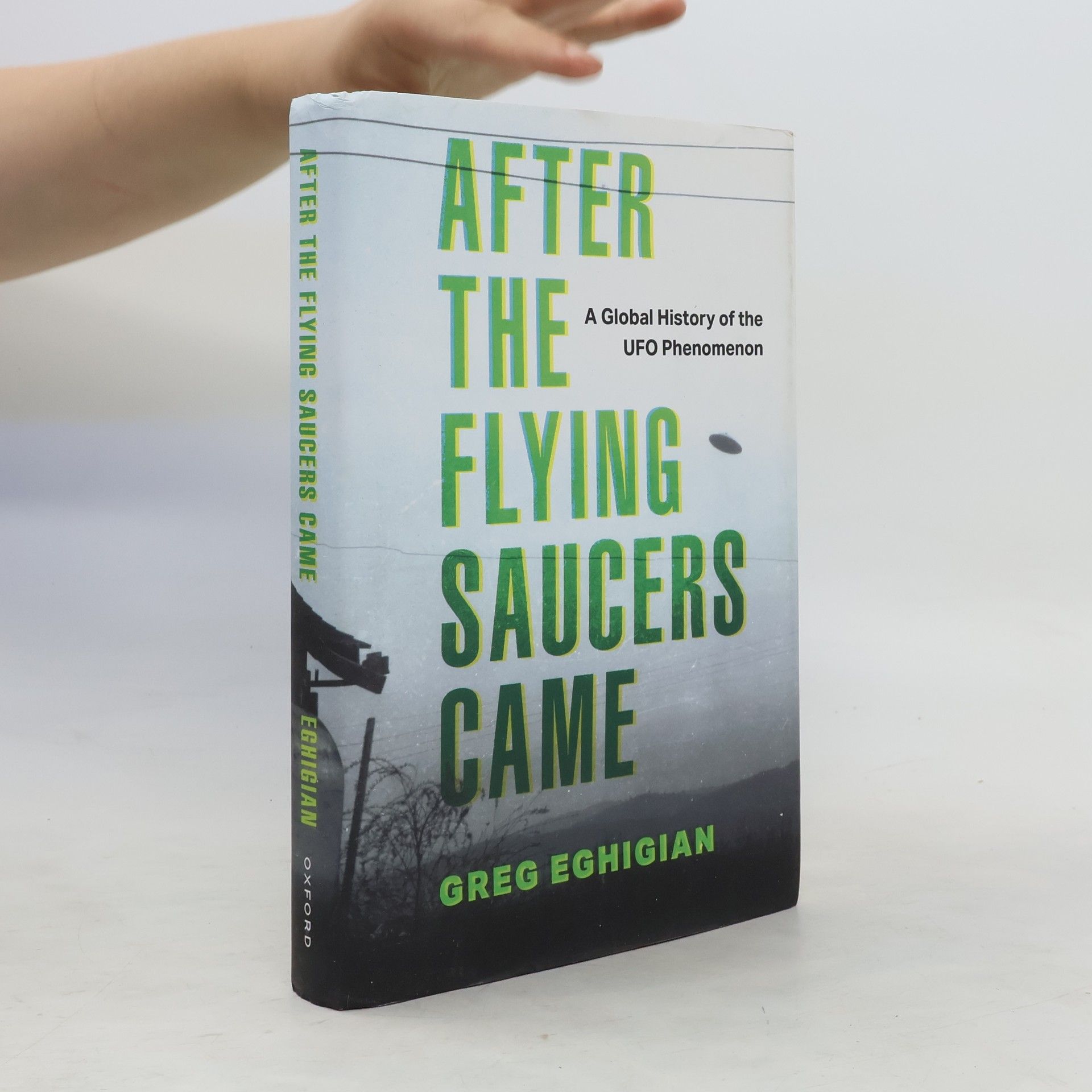 Greg Eghigian After the Flying Saucers Came
