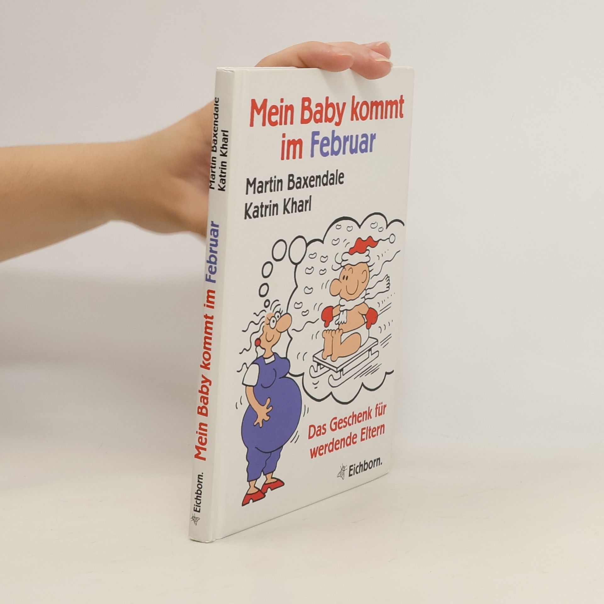 Martin Baxendale Mein Baby kommt im Februar