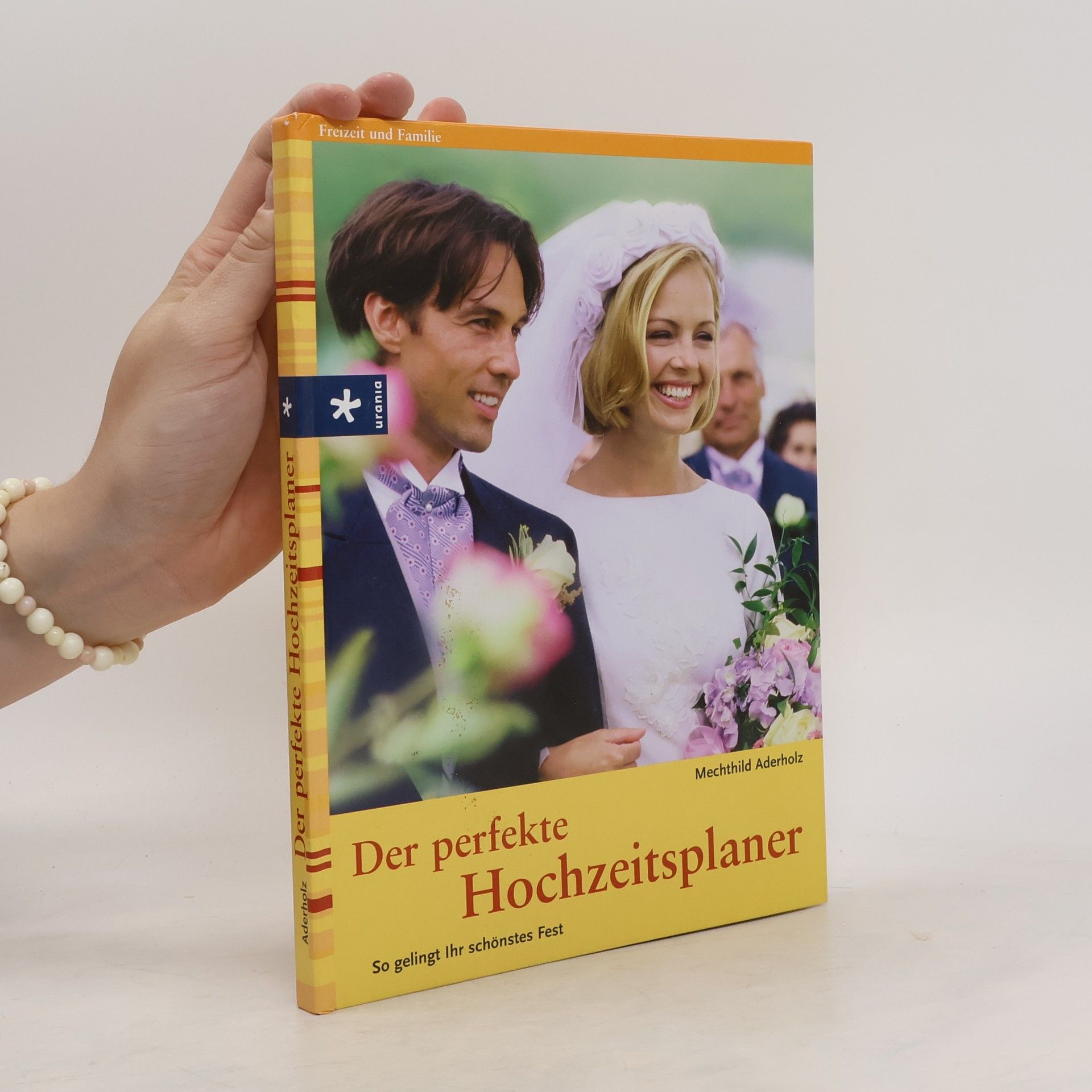 Mechthild Aderholz Der perfekte Hochzeitsplaner