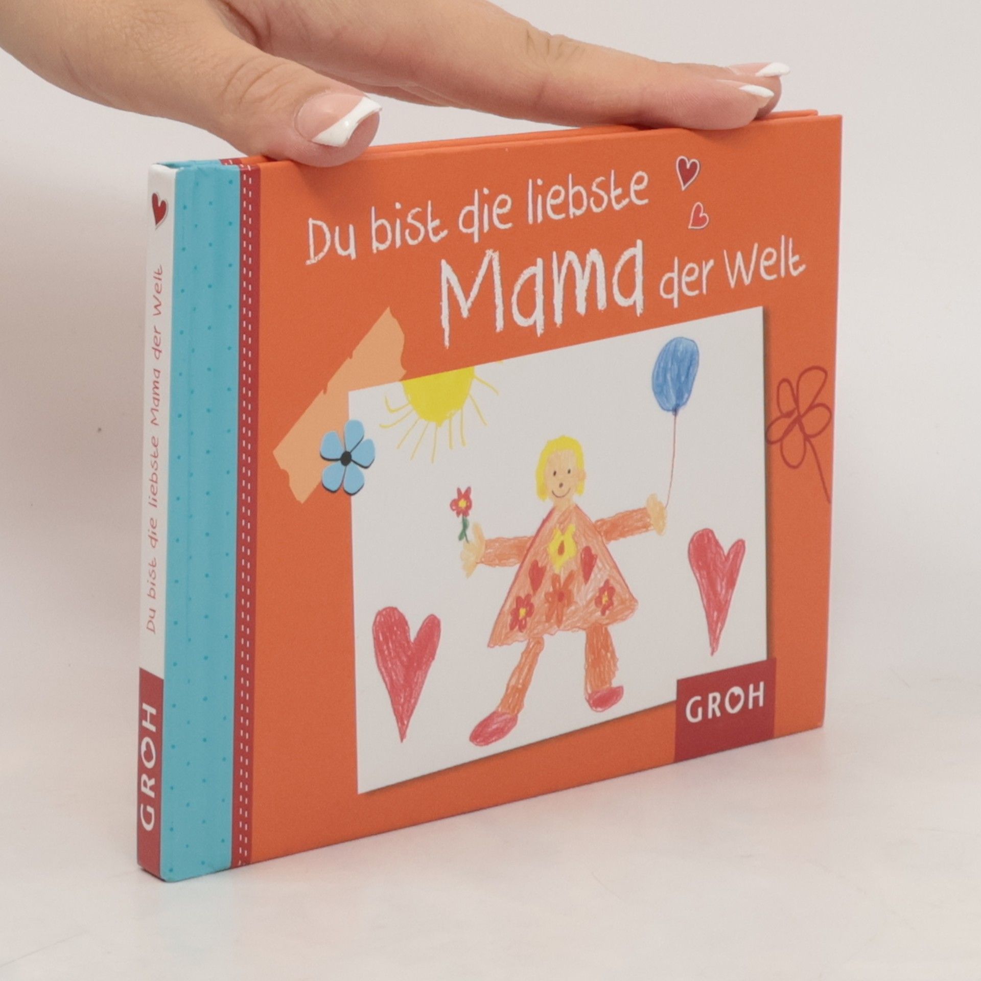 Dorothée Bleker Du bist die liebste Mama der Welt