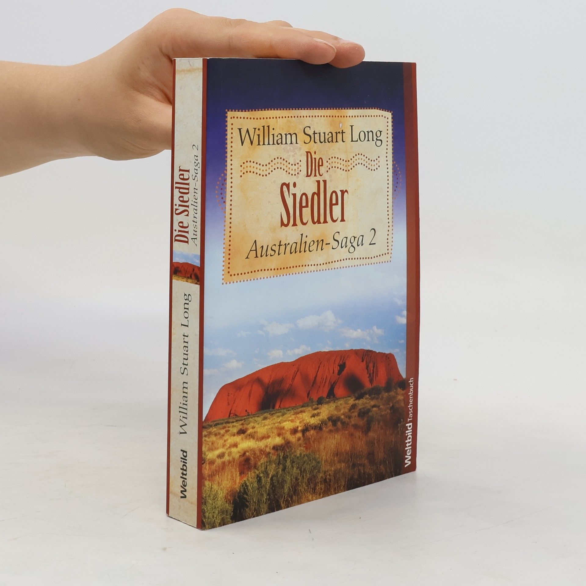 William Stuart Long Australien-Saga 2. Die Siedler