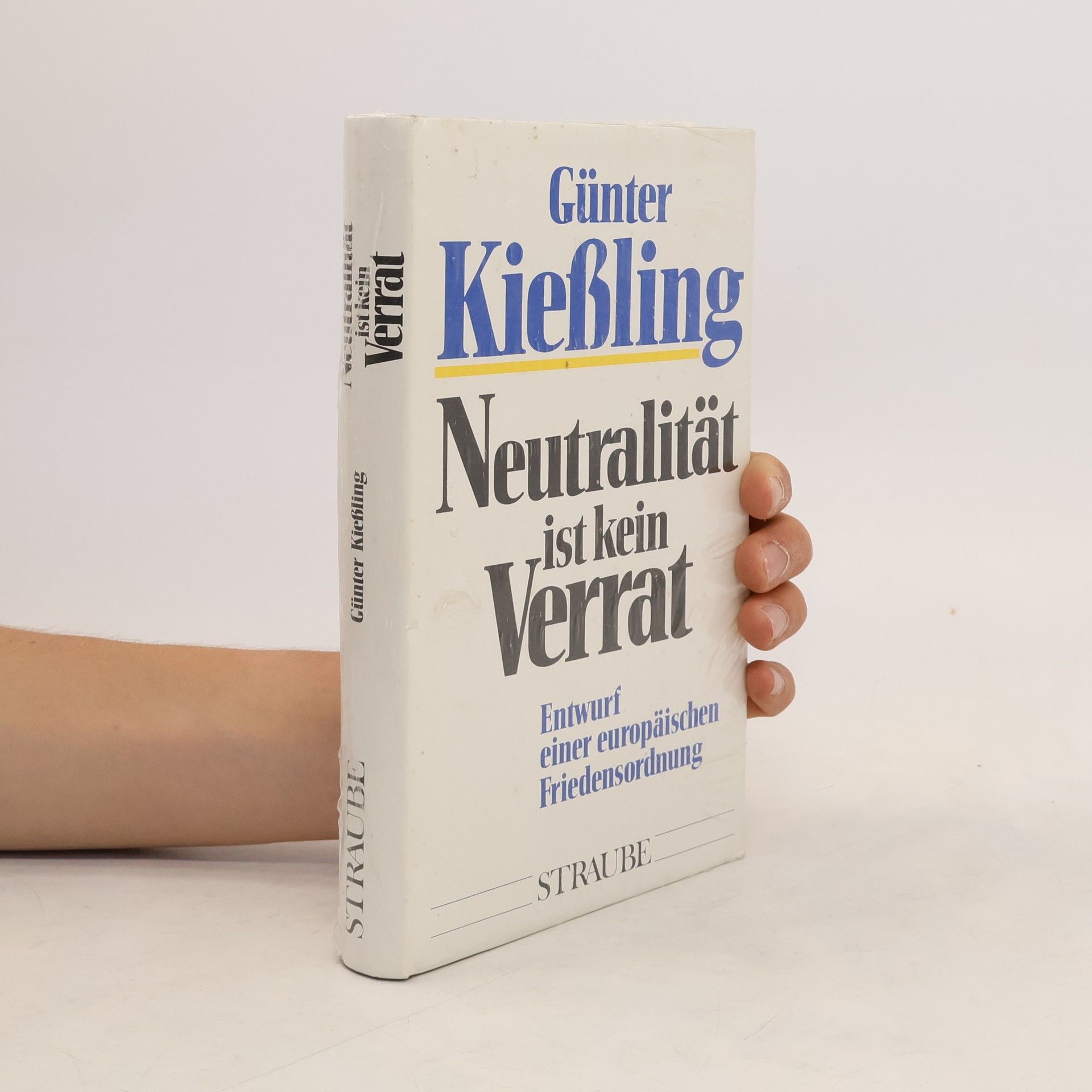 Günter Kiessling Neutralität ist kein Verrat
