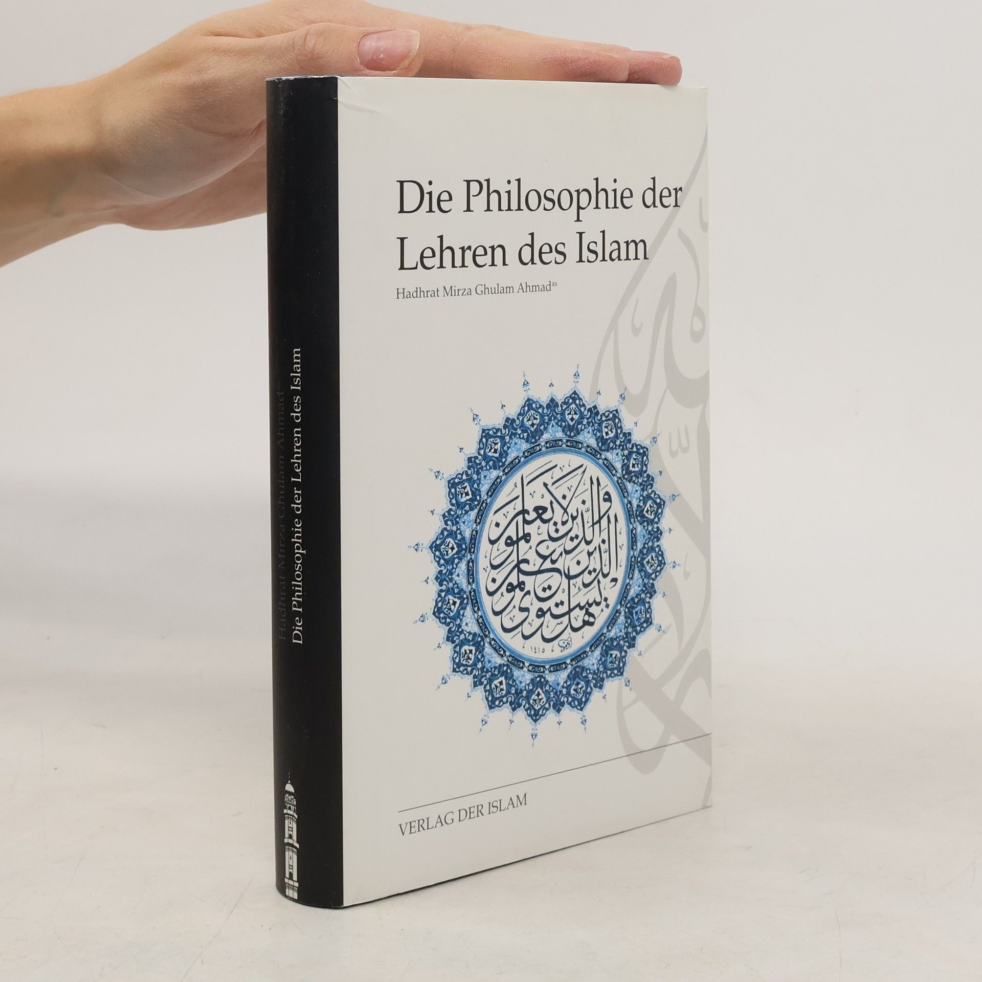 Ġulām Aḥmad Die Philosophie der Lehren des Islams
