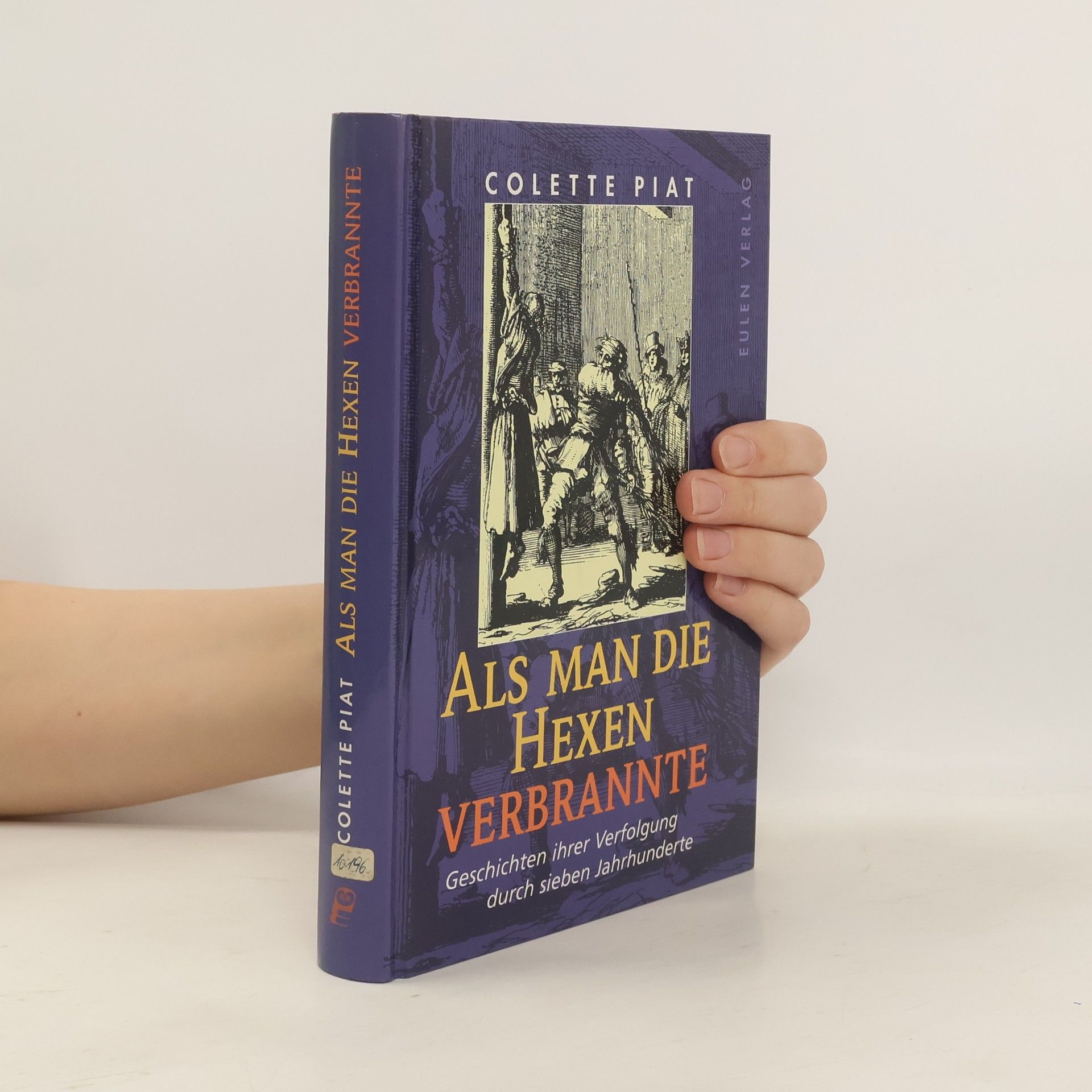 Colette Piat Als man die Hexen verbrannte