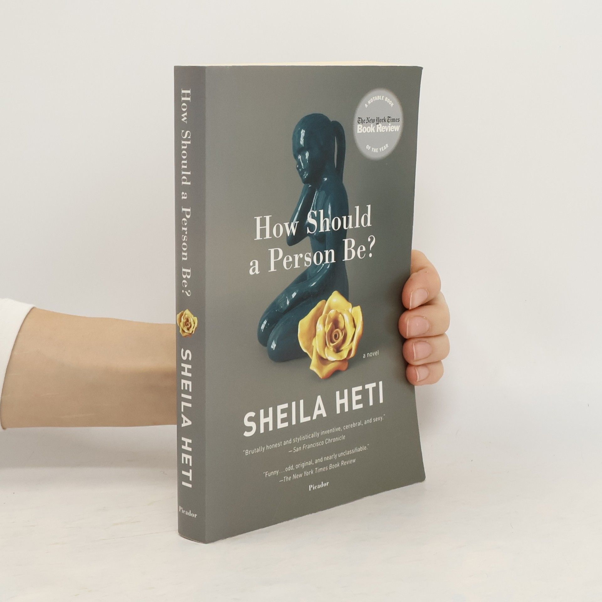 Sheila Heti How Should a Person Be?: A Novel from Life