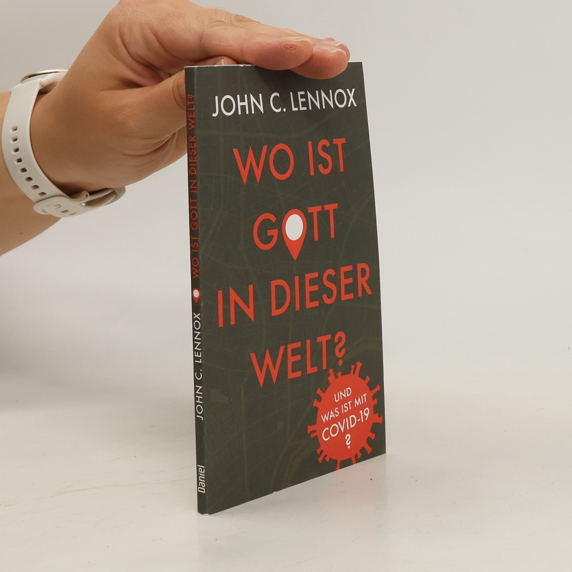 John C. Lennox Wo Ist Gott In Dieser Welt?