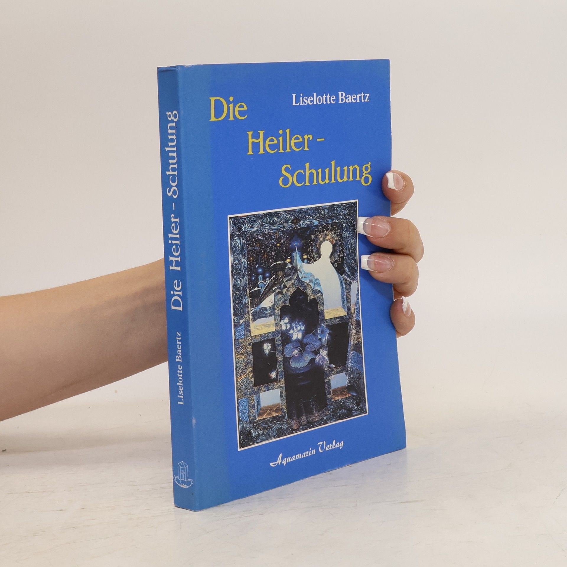 Liselotte Baertz Die Heiler-Schulung