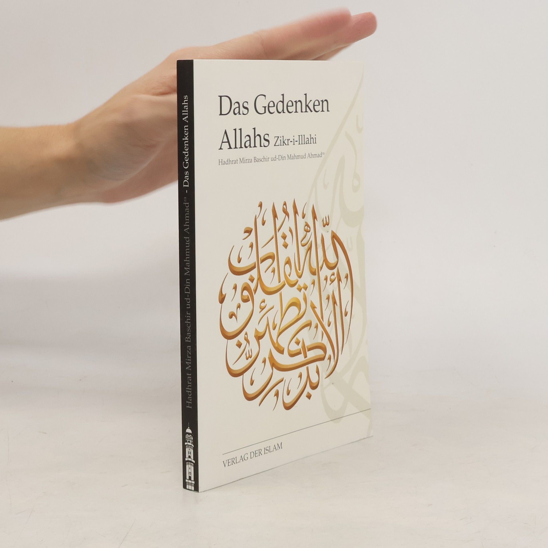 Mirza Basheer-ud-Din Mahmood Ahmad Das Gedenken Allahs - Zikr-i-Illahi