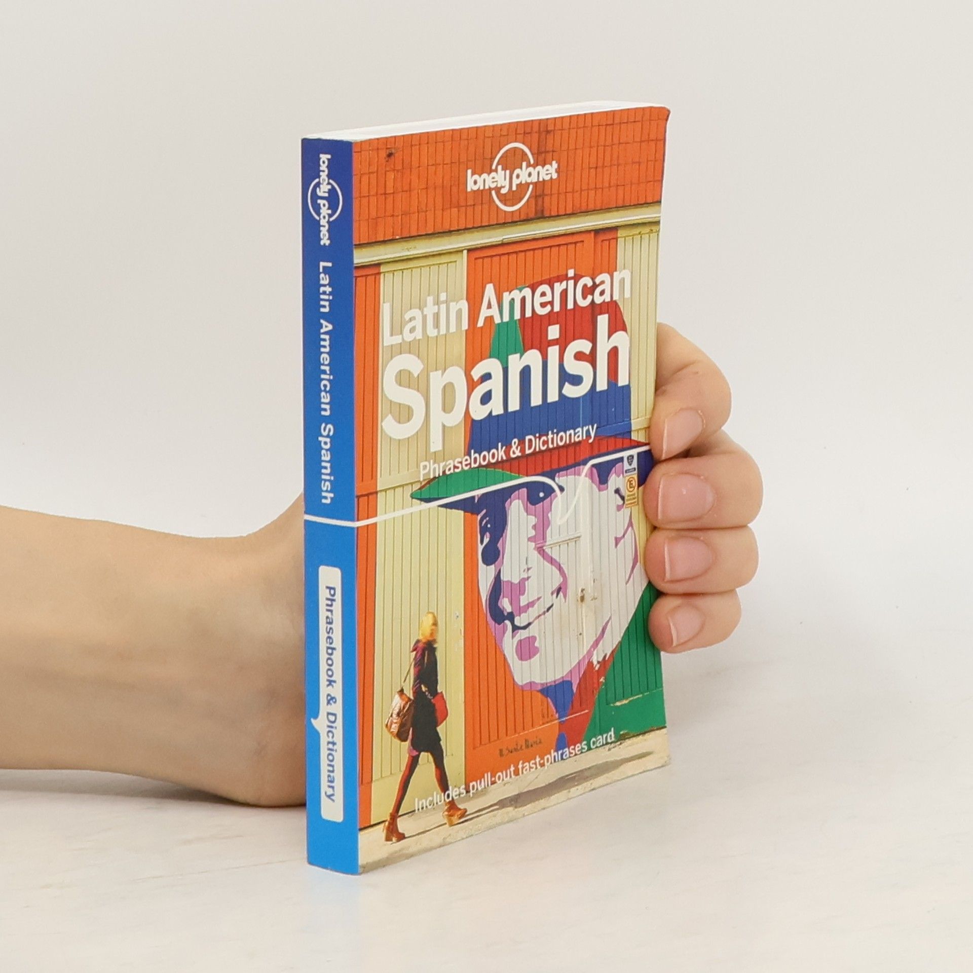 Kolektiv autorů Lonely Planet Latin American Spanish Phrasebook & Dictionary
