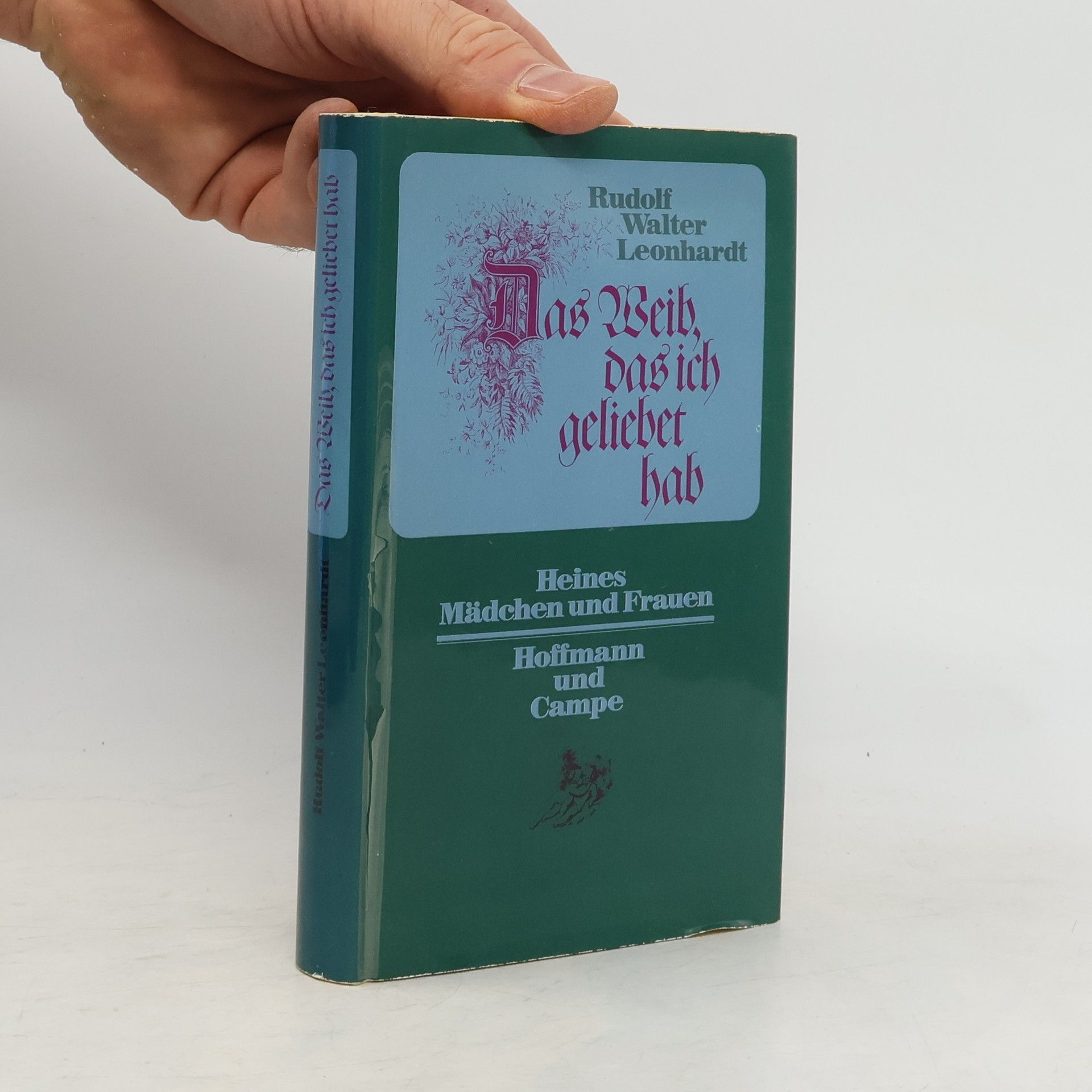 Rudolf Walter Leonhardt Das Weib, das ich geliebet hab
