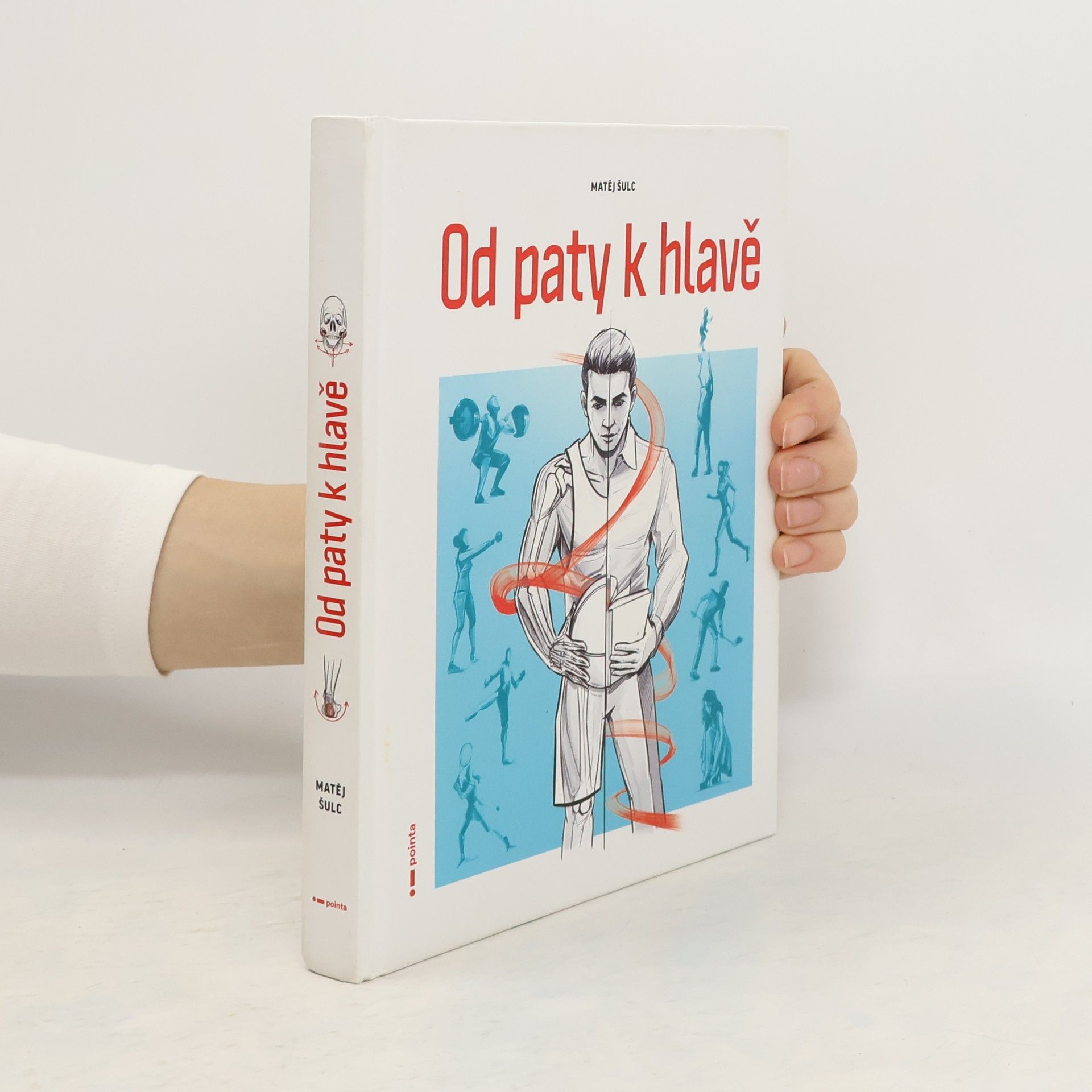 Matěj Šulc Od paty k hlavě