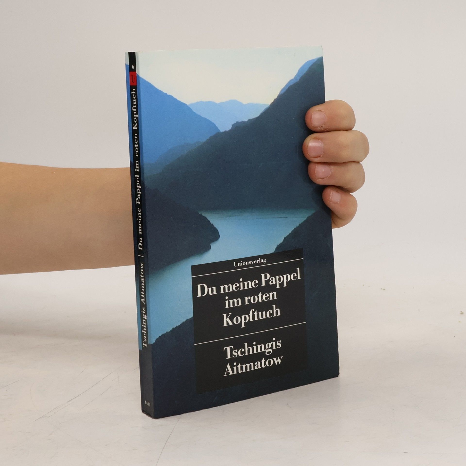 Chinghiz Aitmatov Du meine Pappel im roten Kopftuch