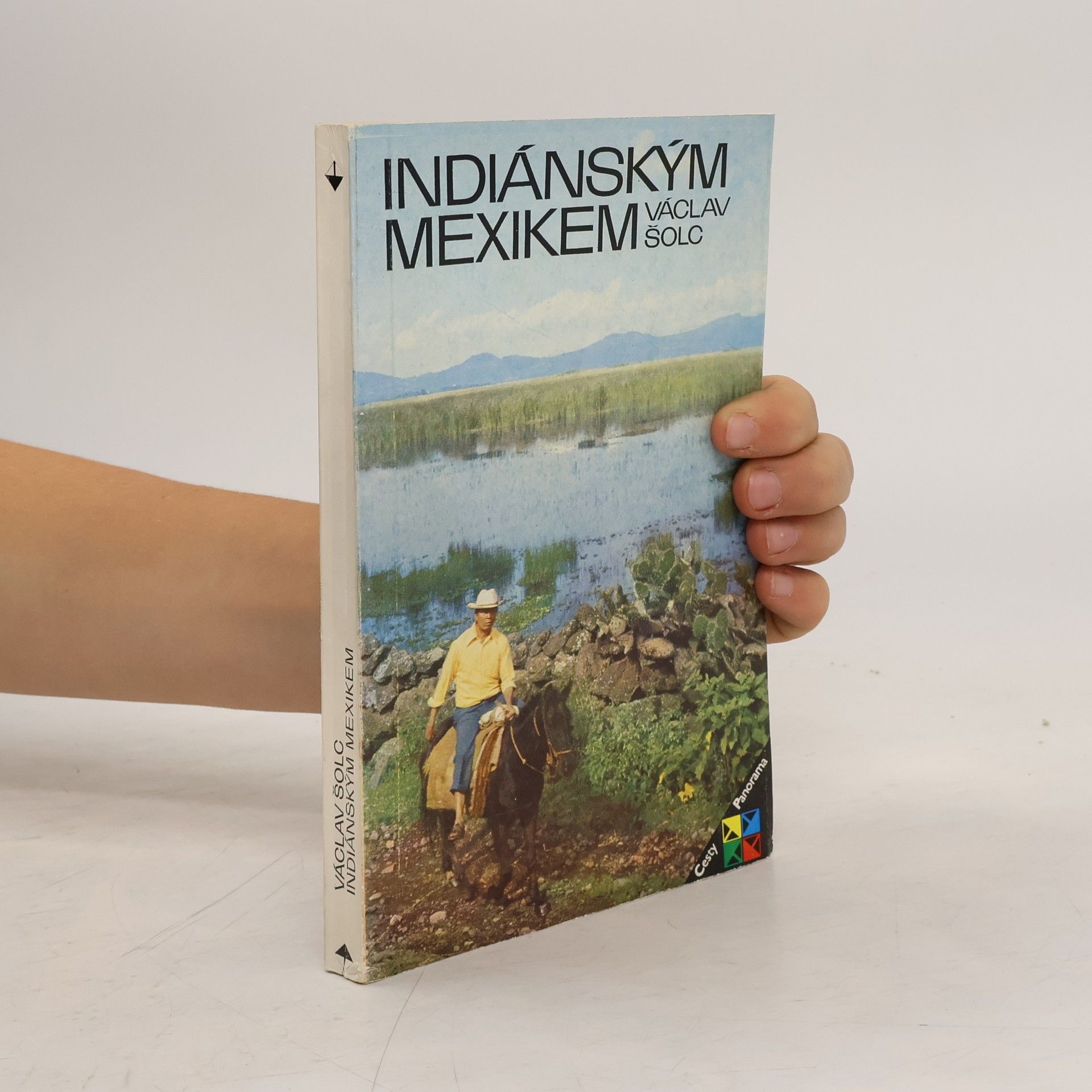 Václav Šolc Indiánským Mexikem