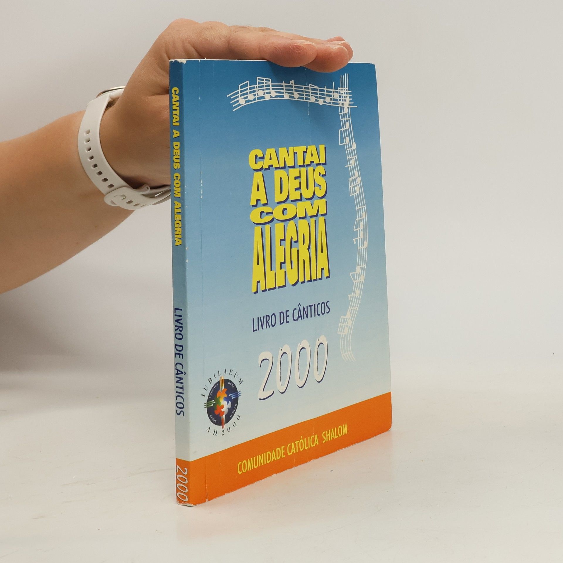 Collectif d'auteurs  Cantai a Deus com Alegria. Livro de Cânticos 2000