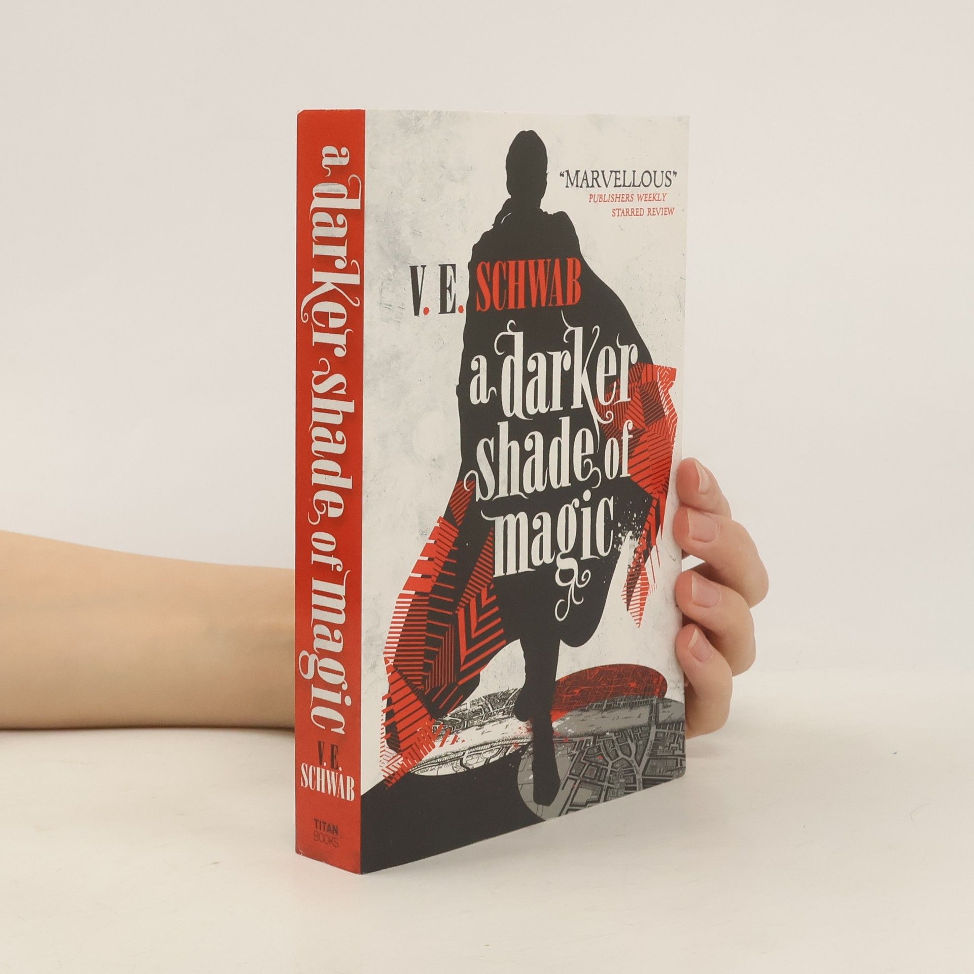 V. E. Schwab A Darker Shade of Magic