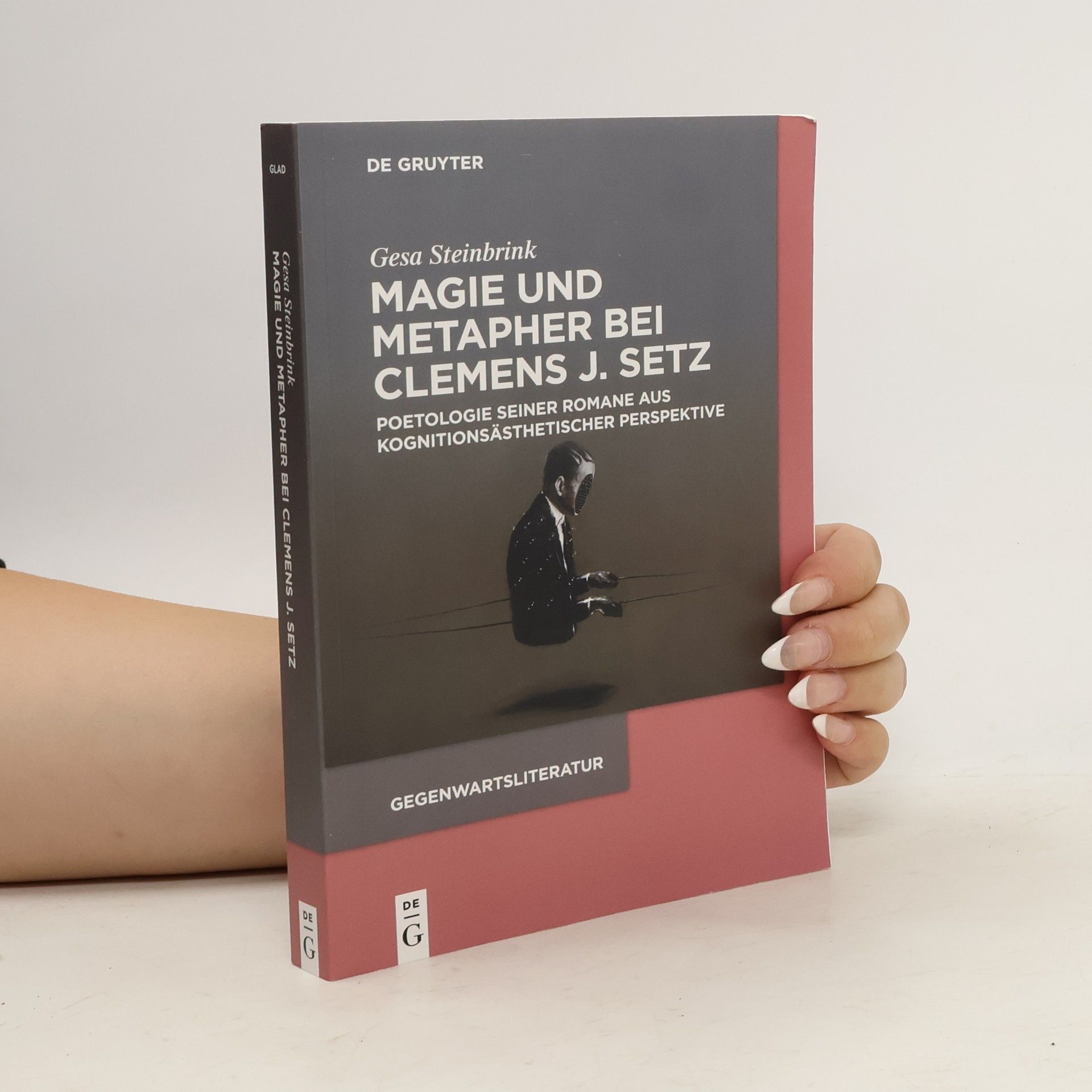 Gesa Steinbrink Magie und Metapher bei Clemens J. Setz