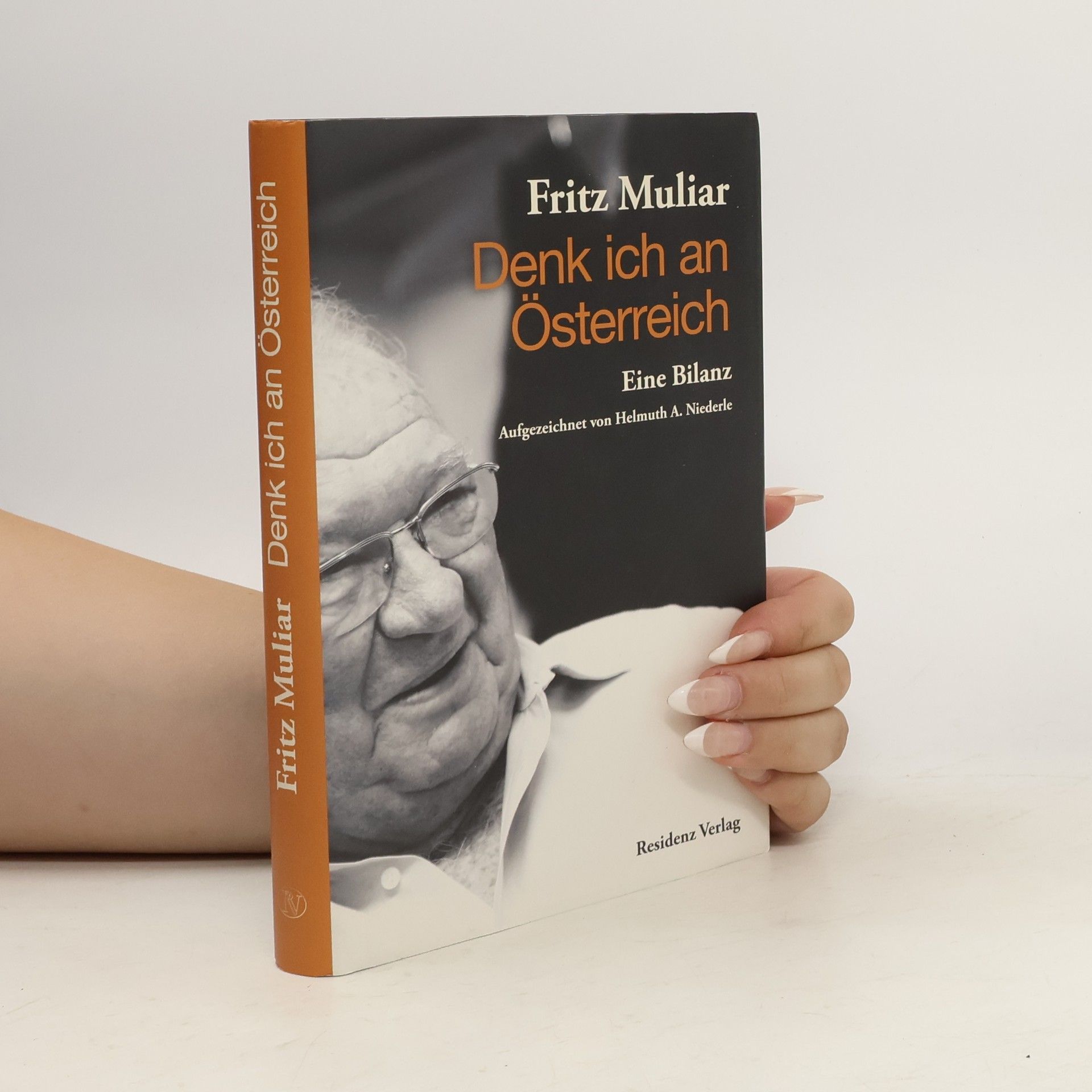 Fritz Muliar Denk ich an Österreich : eine Bilanz