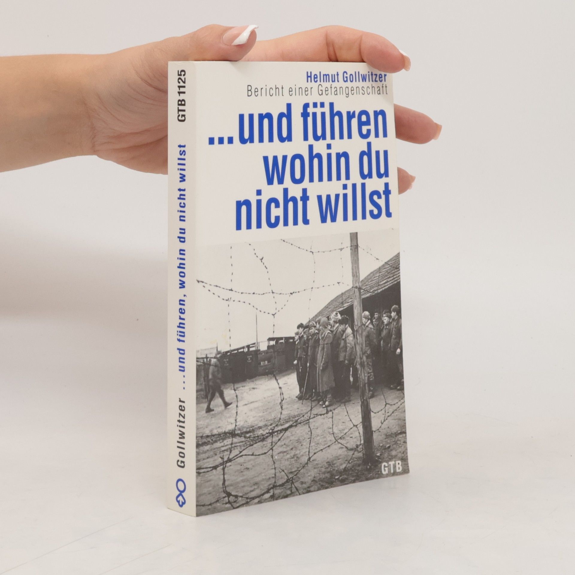 Helmut Gollwitzer ... und führen, wohin du nicht willst