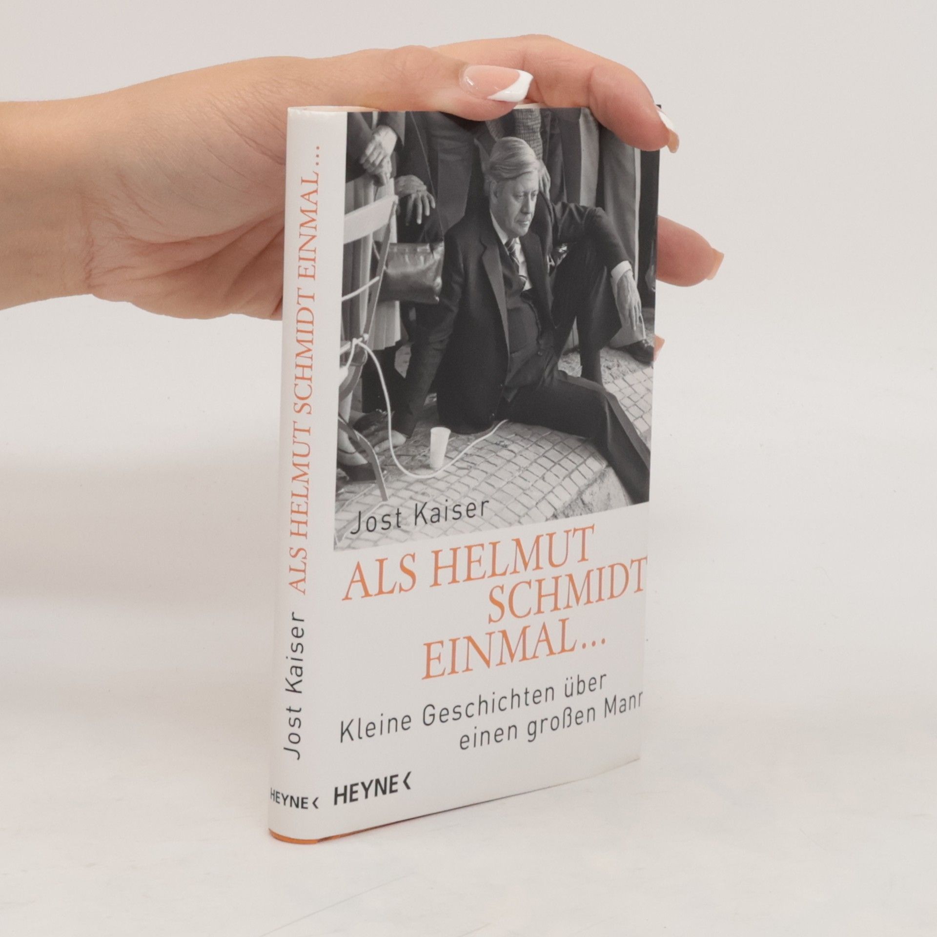 Jost Kaiser Als Helmut Schmidt einmal ...