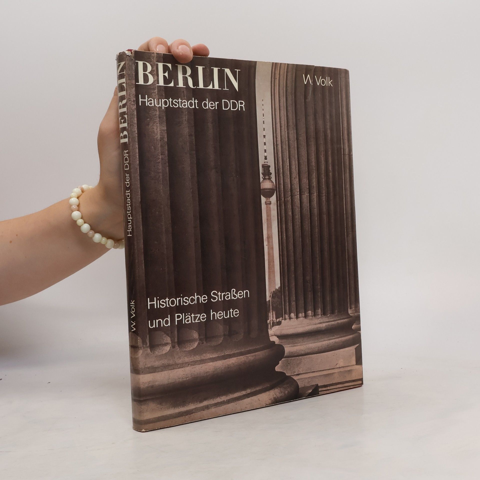Waltraud Volk Berlin. Hauptstadt der DDR
