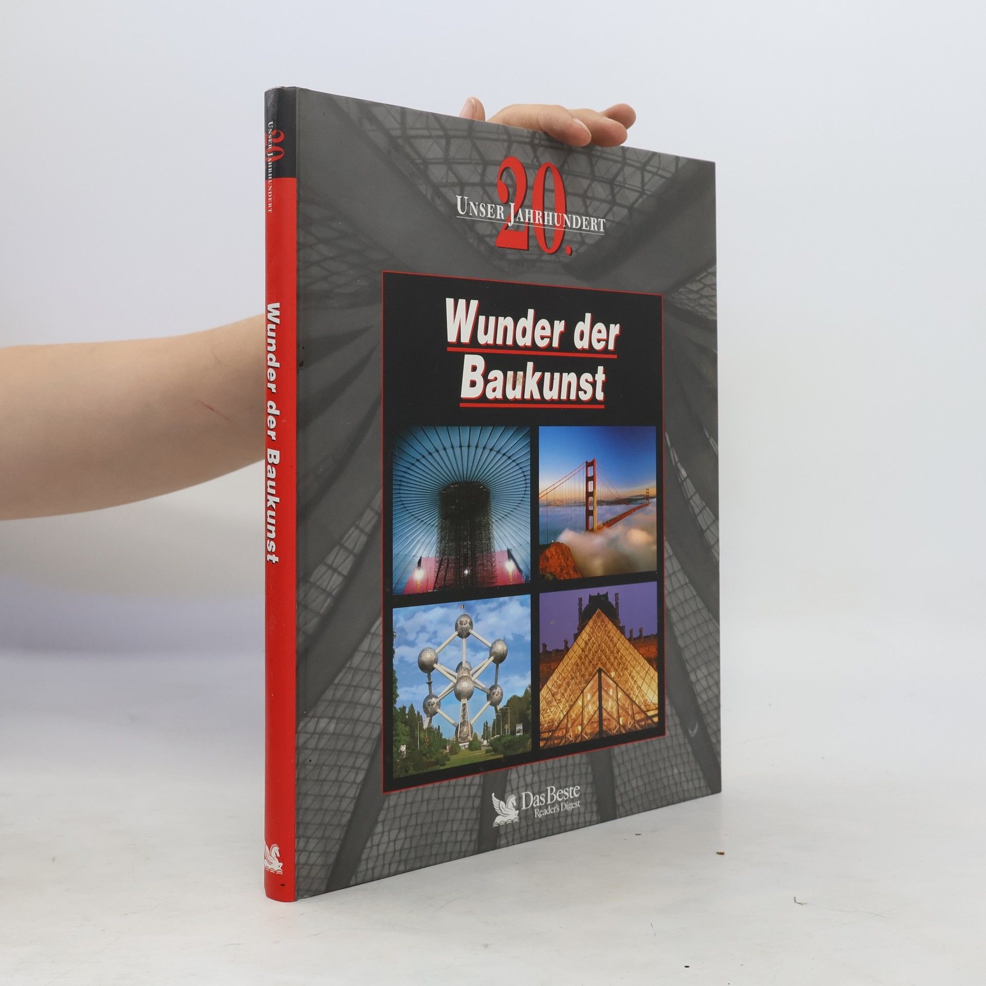 AA.VV. Unser 20. Jahrhundert: Wunder der Baukunst