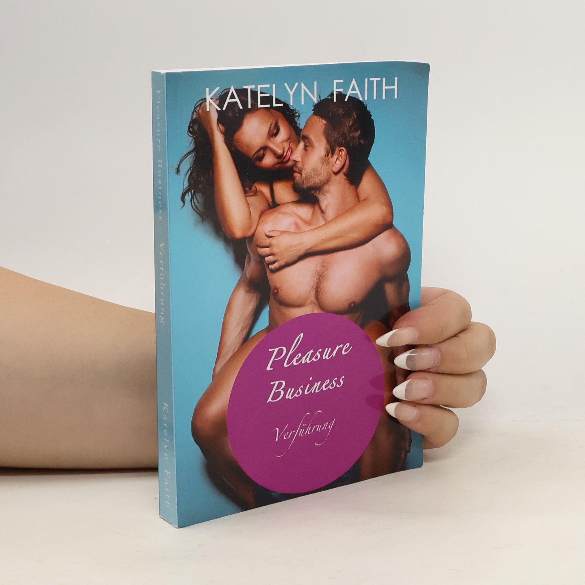 Katelyn Faith Pleasure Business - Verführung