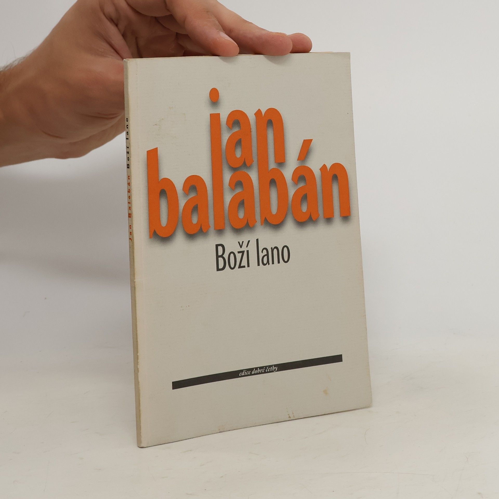 Jan Balabán Boží lano