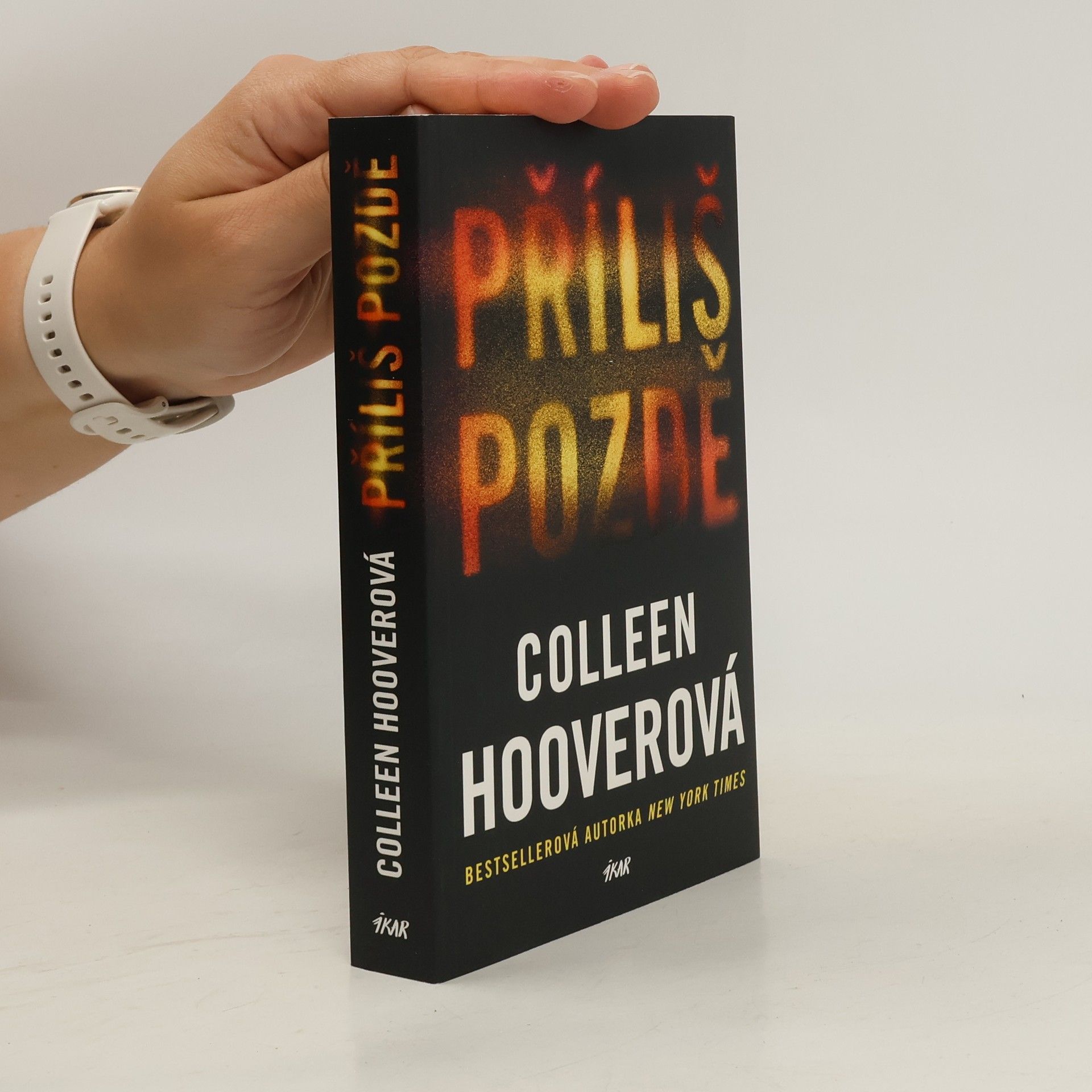 Colleen Hooverová Příliš pozdě