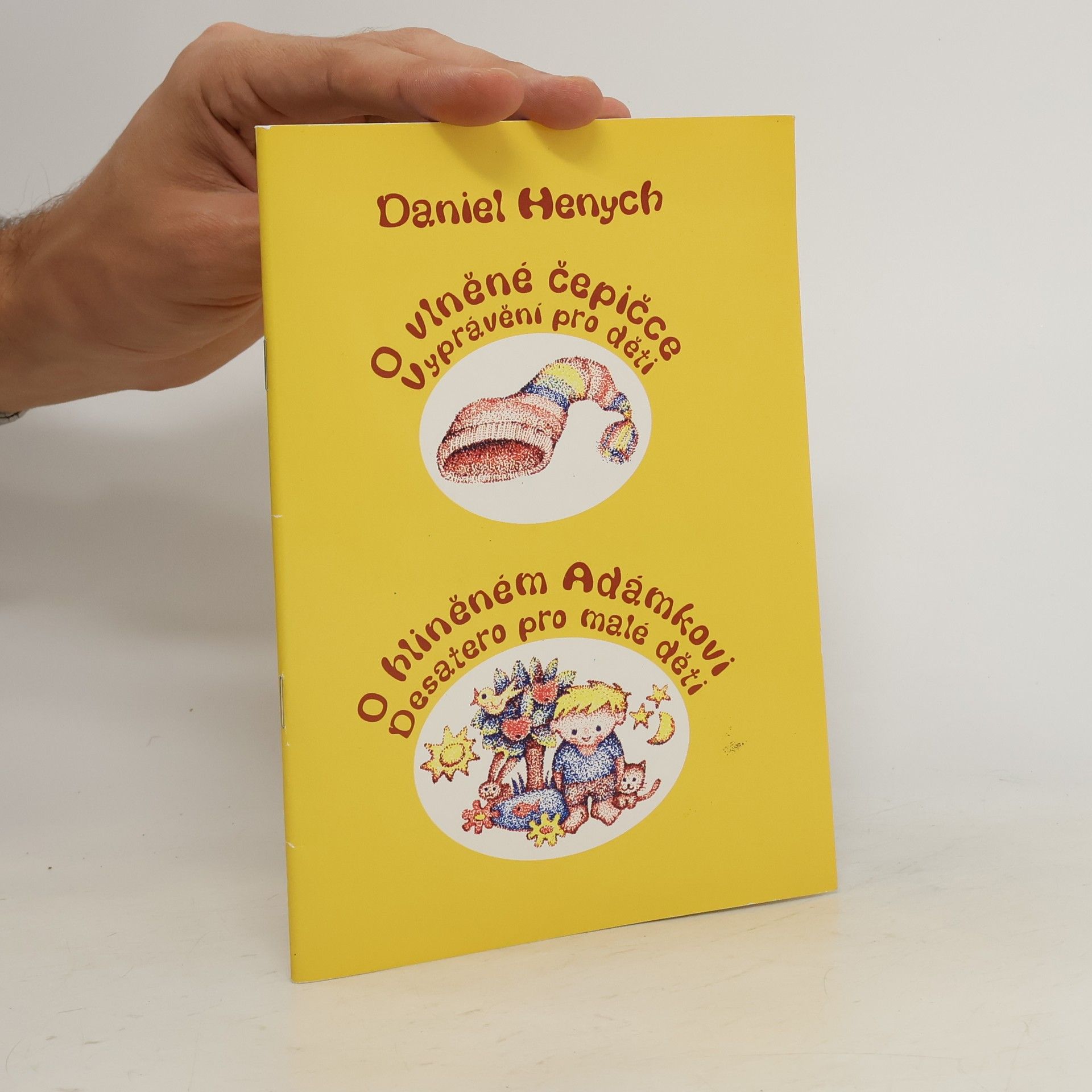 Daniel Henych O vlněné čepičce a o hliněném Adámkovi