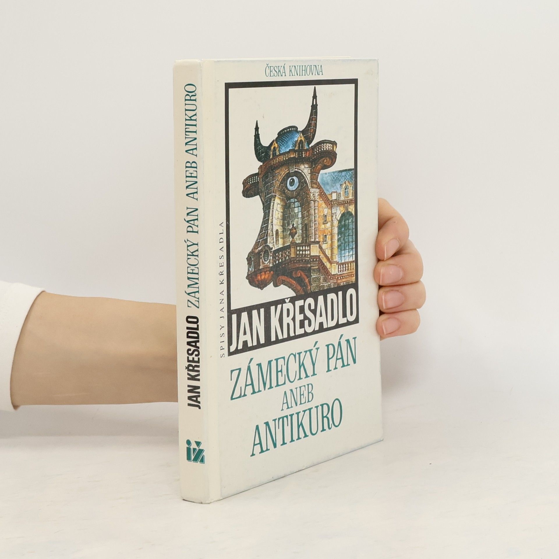 Jan Křesadlo Zámecký pán aneb Antikuro
