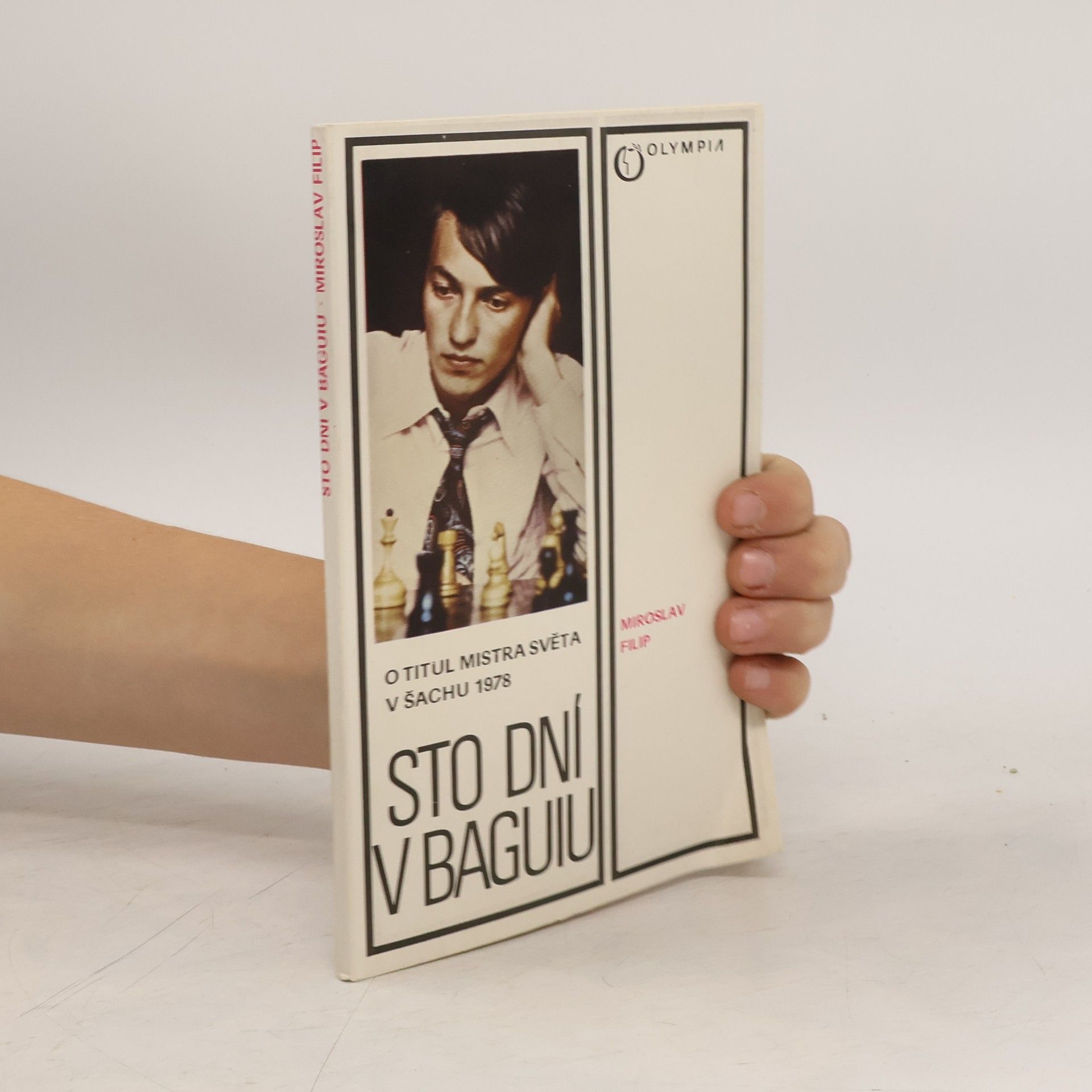 Miroslav Filip Sto dní v Baguiu. O titul mistra světa v šachu 1978