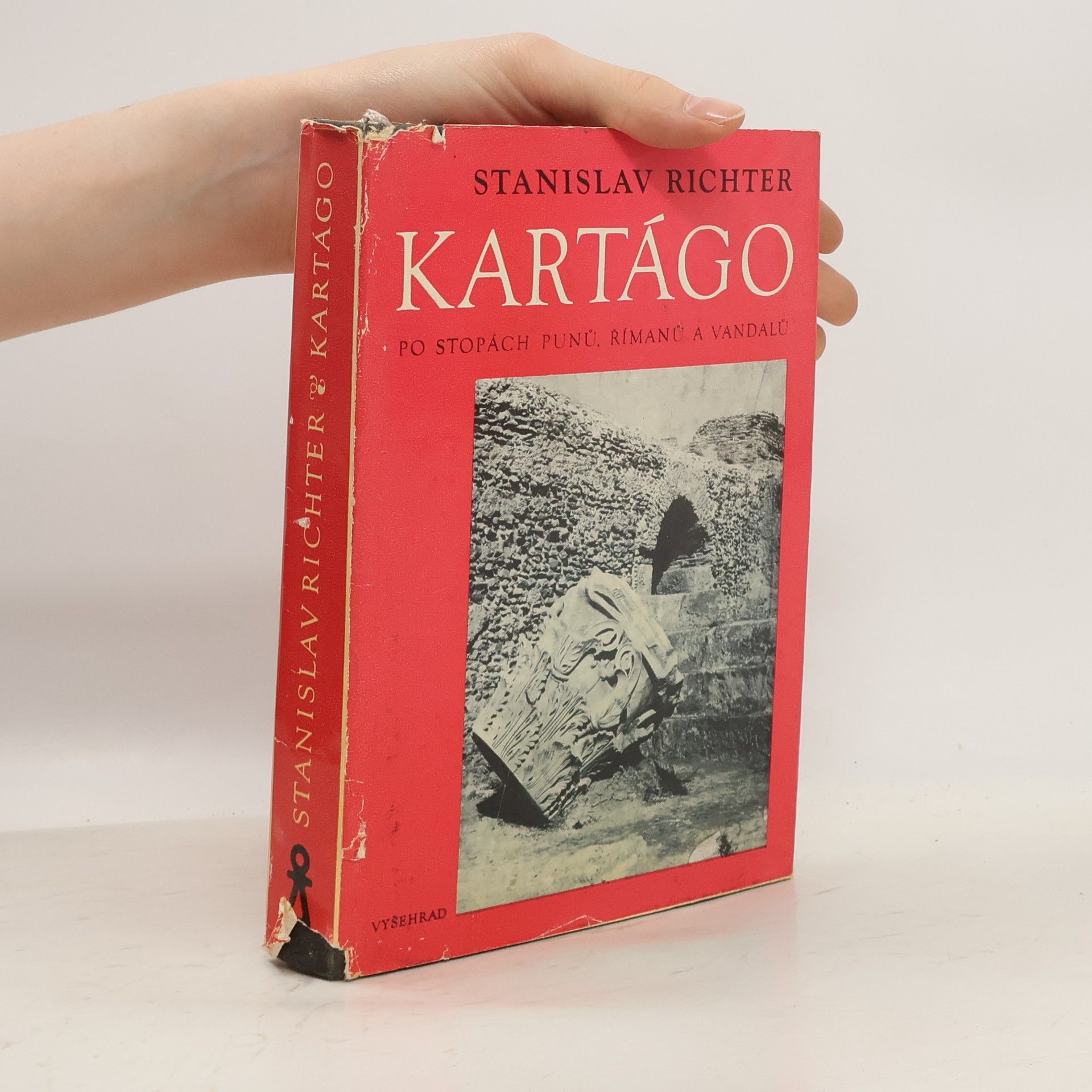 Stanislav Richter Kartágo. Po stopách Punů, Římanů a Vandalů