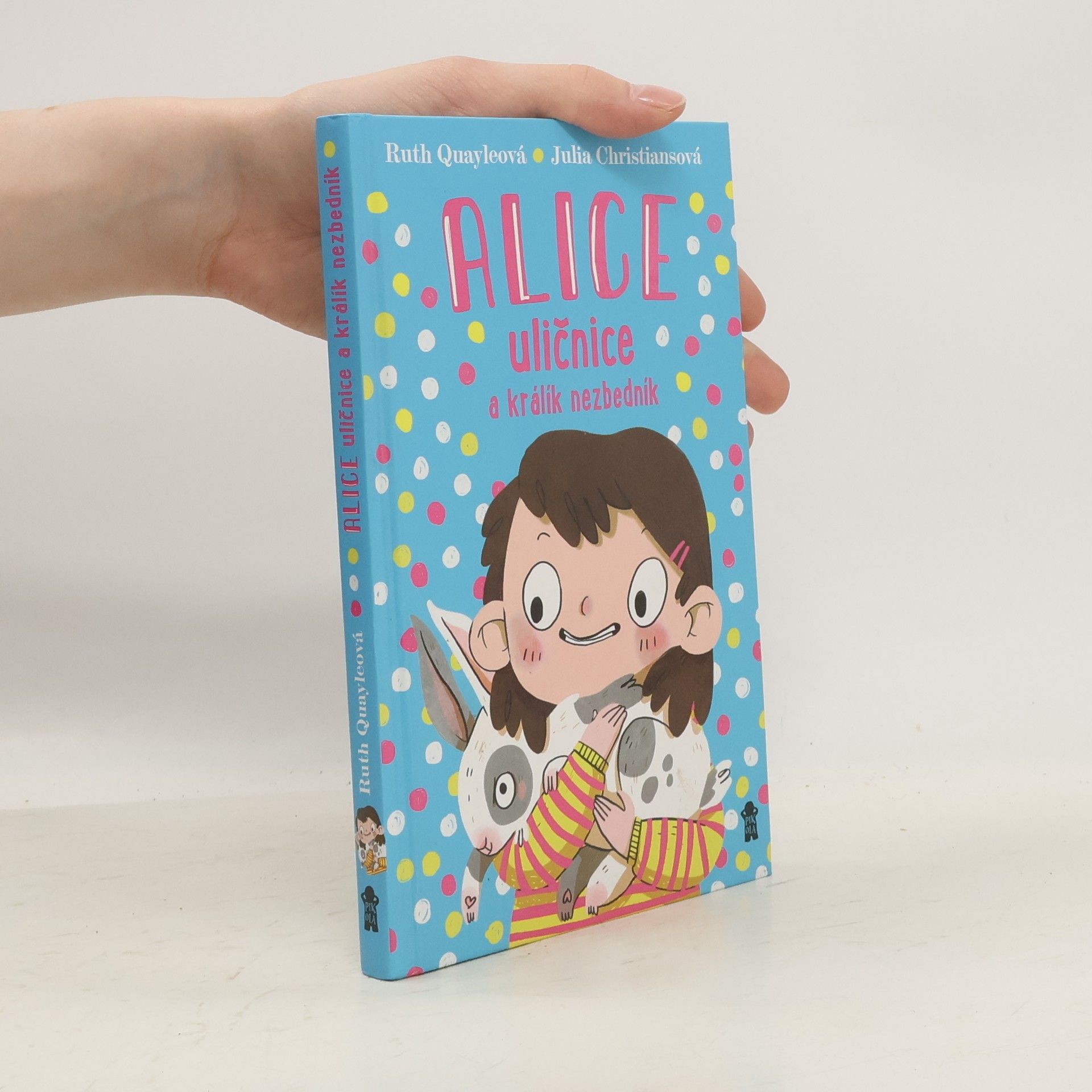 Ruth Quayle Alice uličnice a králík nezbedník