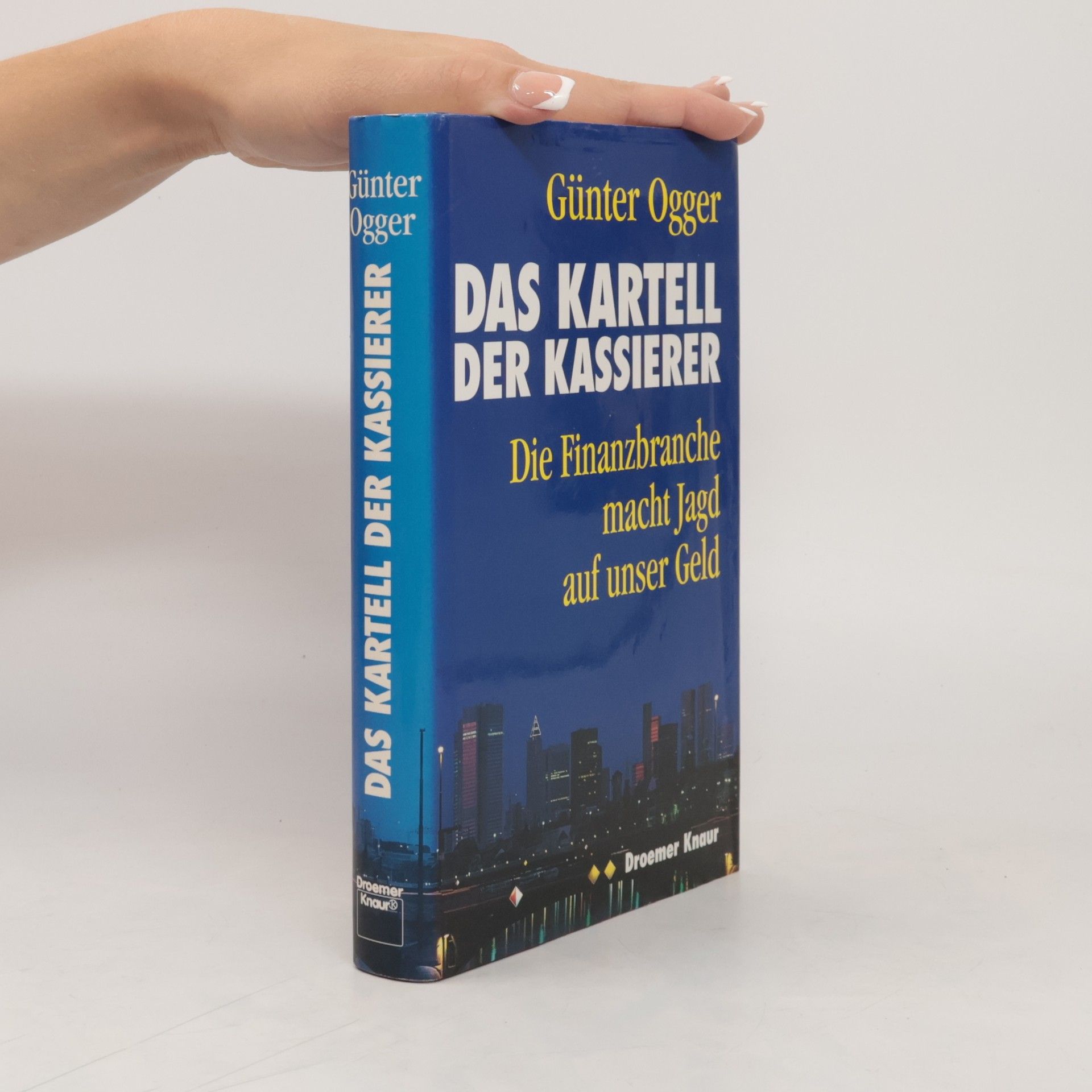 Günter Ogger Das Kartell der Kassierer